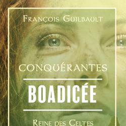 Boadicée - Reine des Celtes