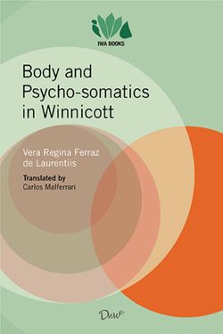 Body and psycho-somatics in Winnicott