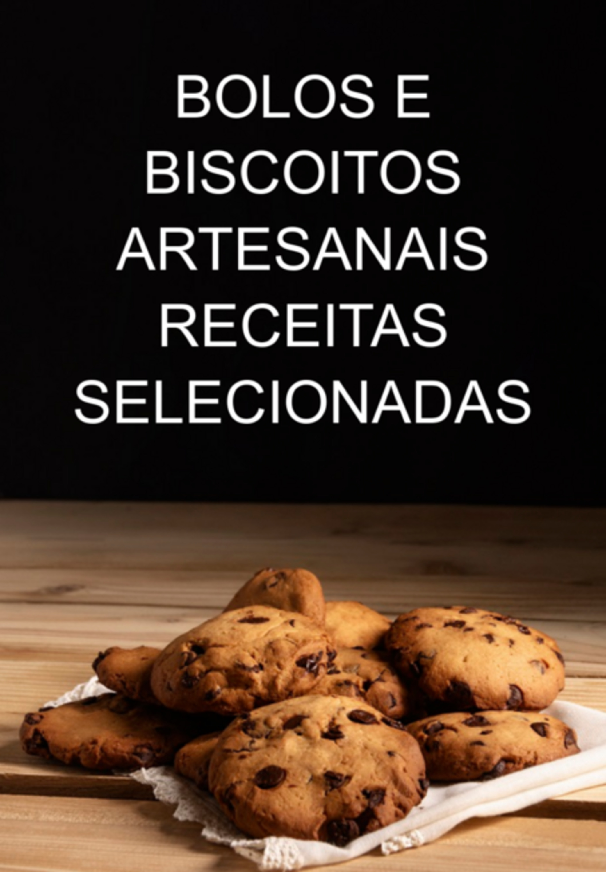 Bolos E Biscoitos Artesanais Receitas Selecionadas