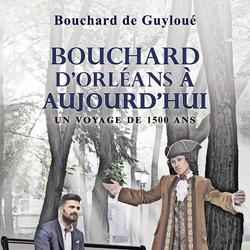 Bouchard d'Orléans à aujourd'hui