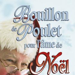 Bouillon de Poulet pour l'âme de Noël