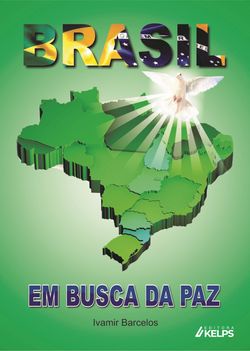 BRASIL EM BUSCA DA PAZ