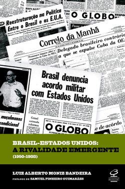 Brasil-Estados Unidos: a rivalidade emergente (1950-1988)