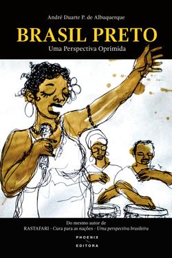 Brasil Preto - Uma Perspectiva Oprimida