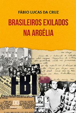Brasileiros Exilados na Argélia
