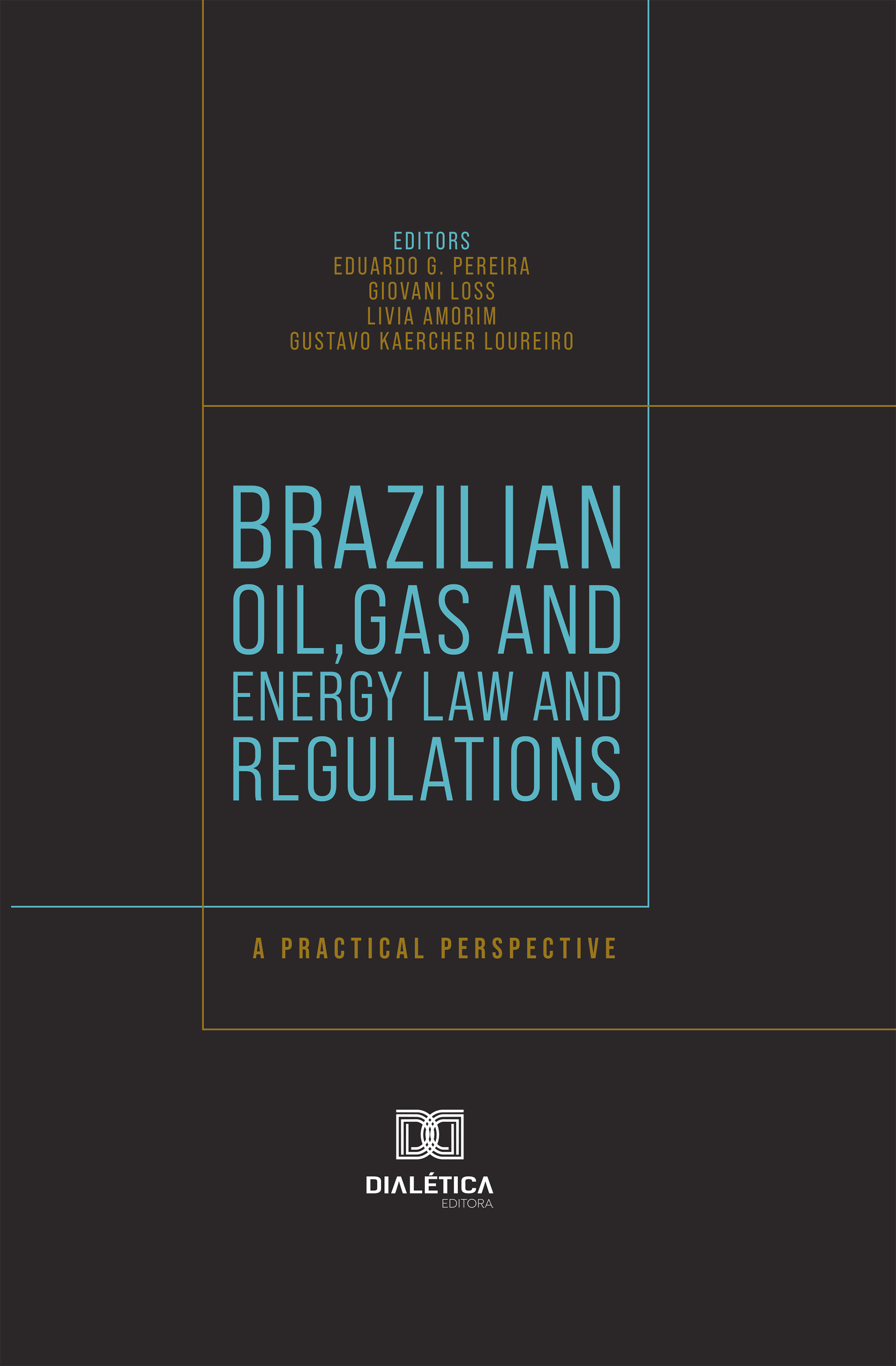Brazilian Oil, Gas and Energy Law and Regulations