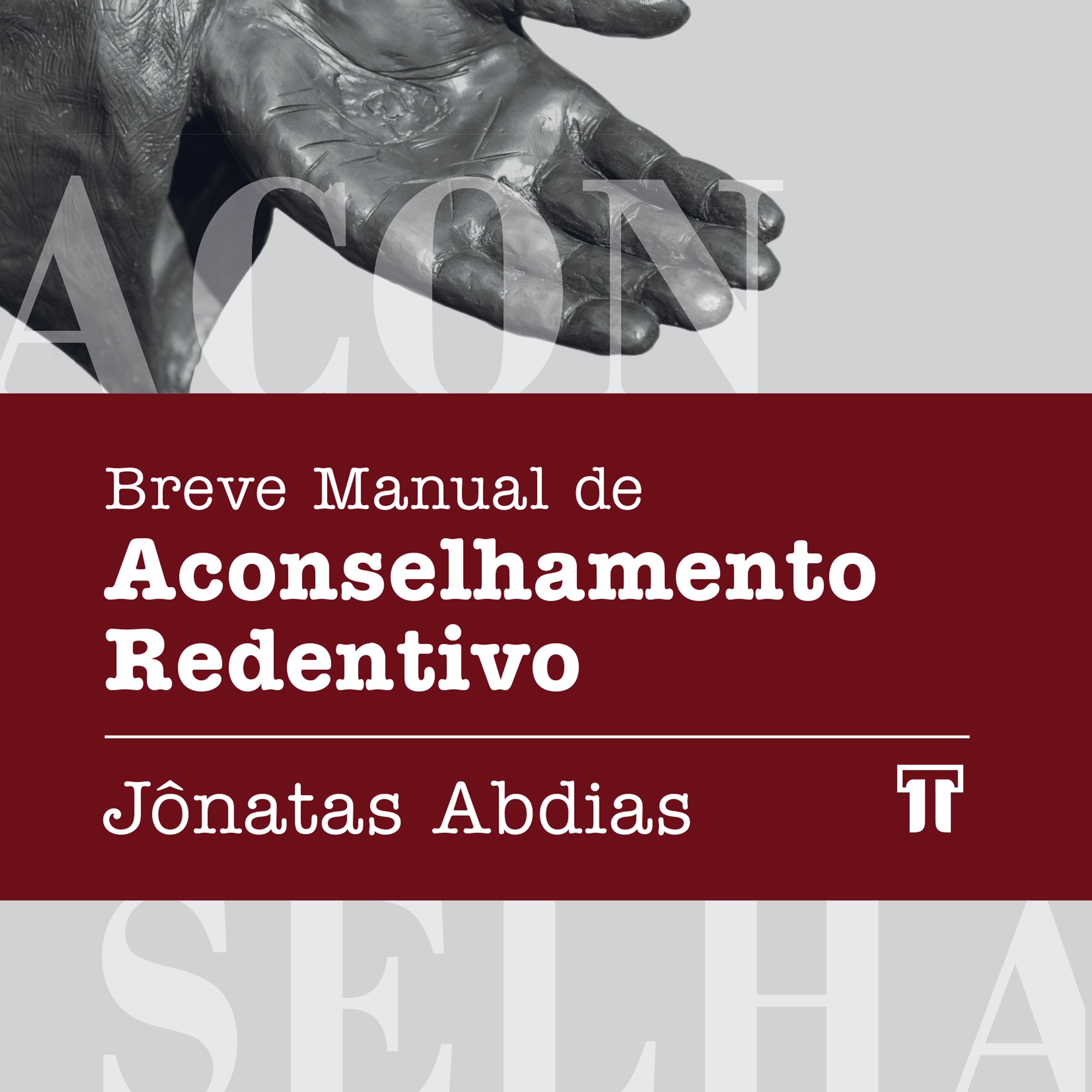 Breve Manual de Aconselhamento Redentivo