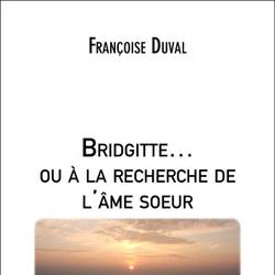 Bridgitte… ou à la recherche de l'âme sœur