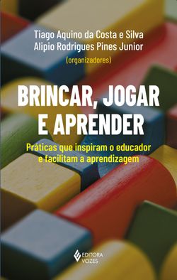 Brincar, jogar e aprender