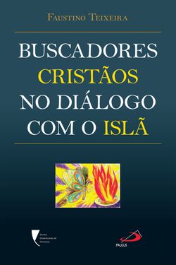 Buscadores cristãos no diálogo com o Islã