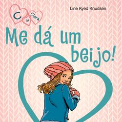 C de Clara 3 - Me dá um beijo!