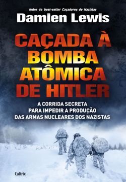 Caçada à Bomba Atômica de Hitler