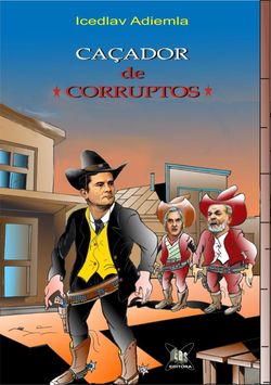CAÇADOR DE CORRUPTOS!