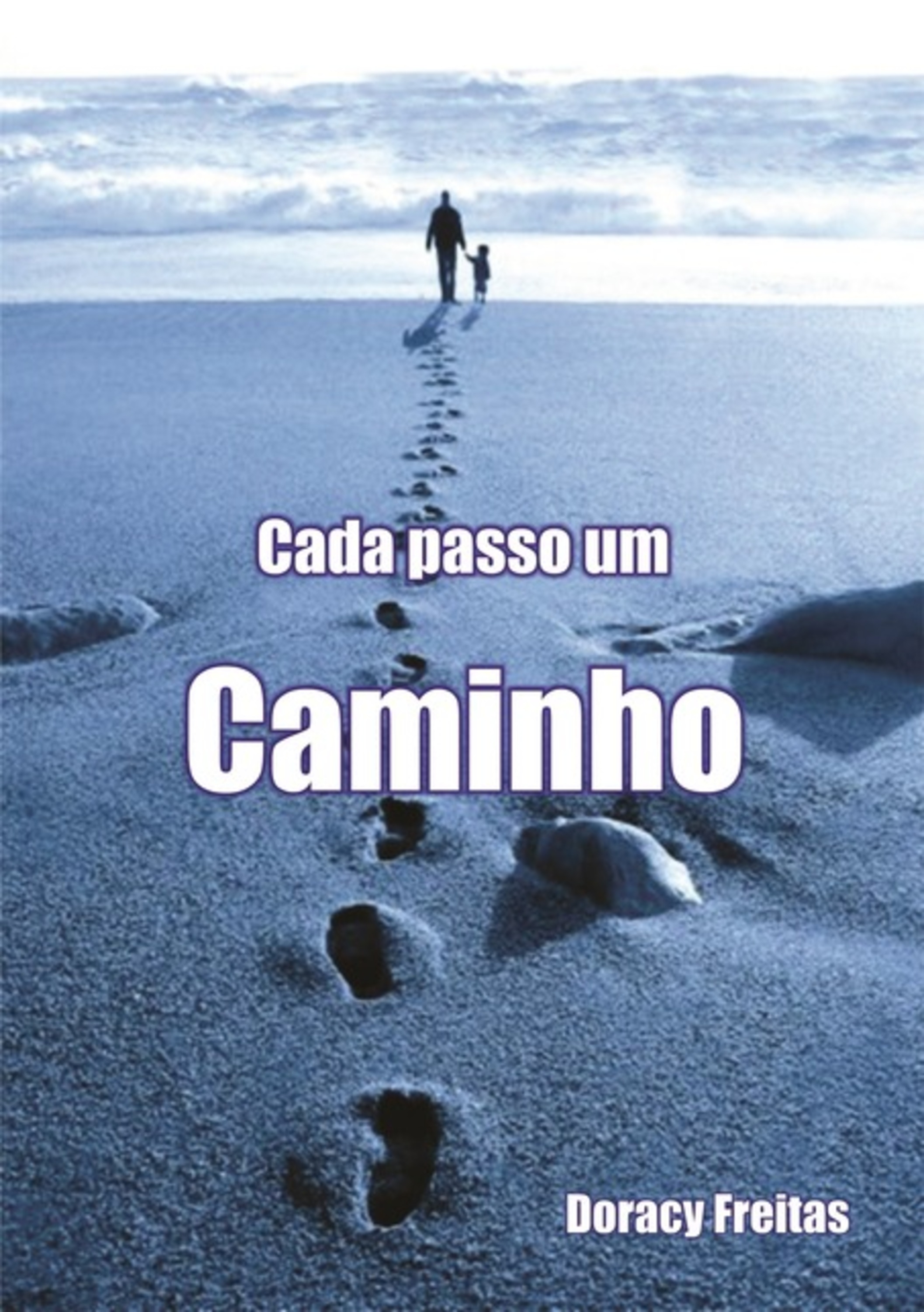 Cada Passo Um Caminho