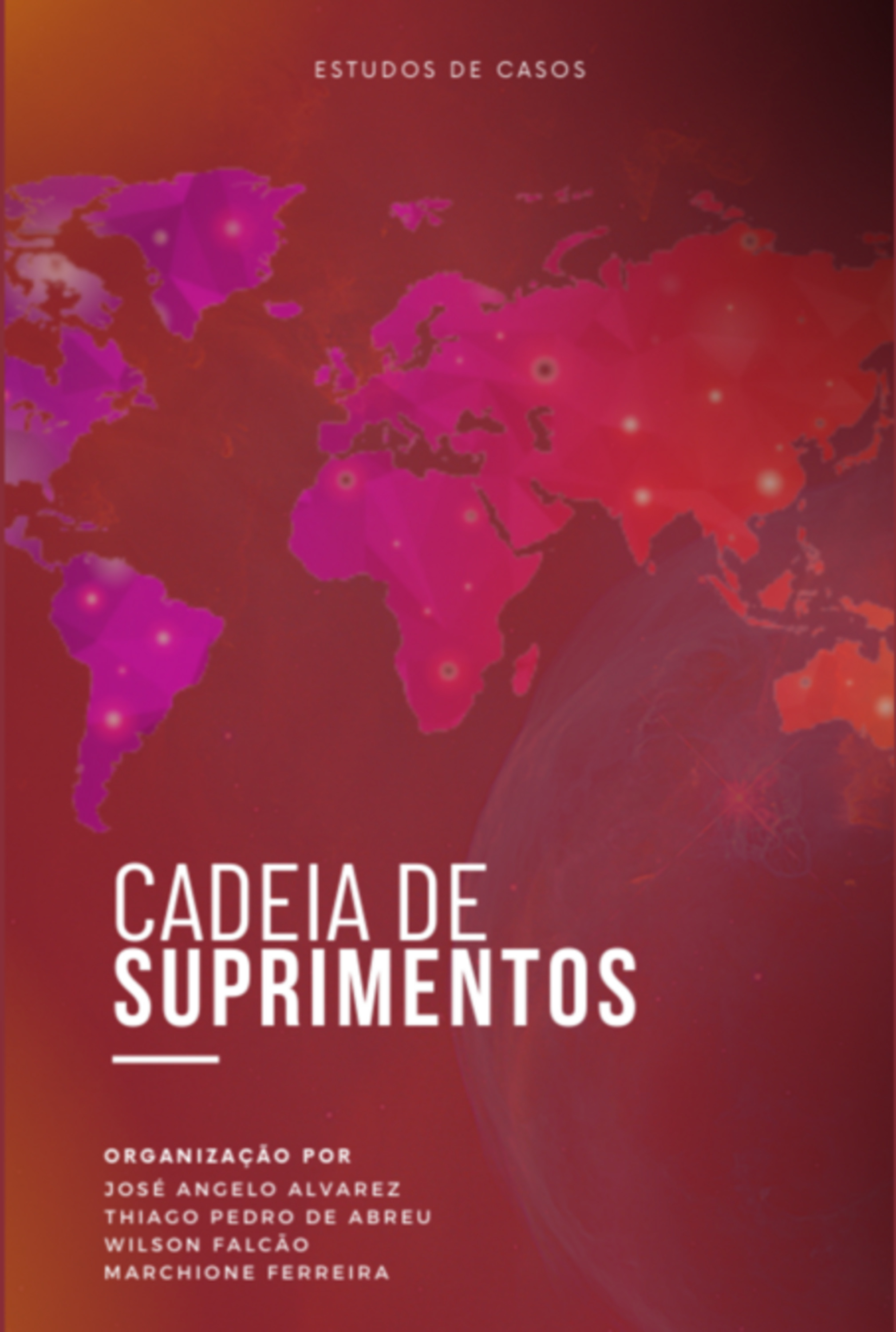 Cadeia De Suprimentos: Estudos De Caso