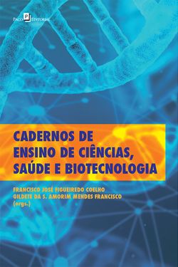 Cadernos de Ensino de Ciências, Saúde e Biotecnologia