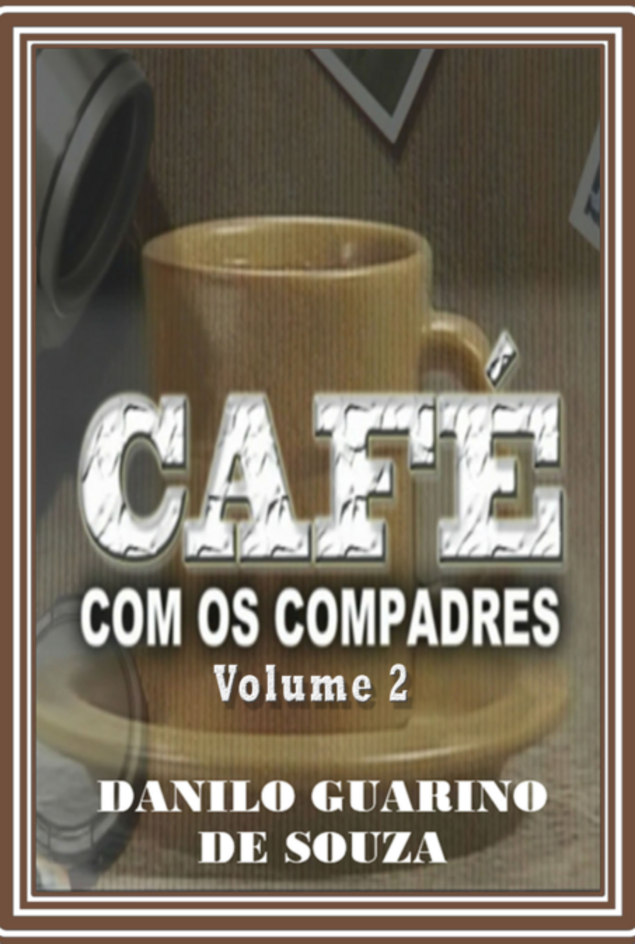 Café Com Os Compadres Volume 2