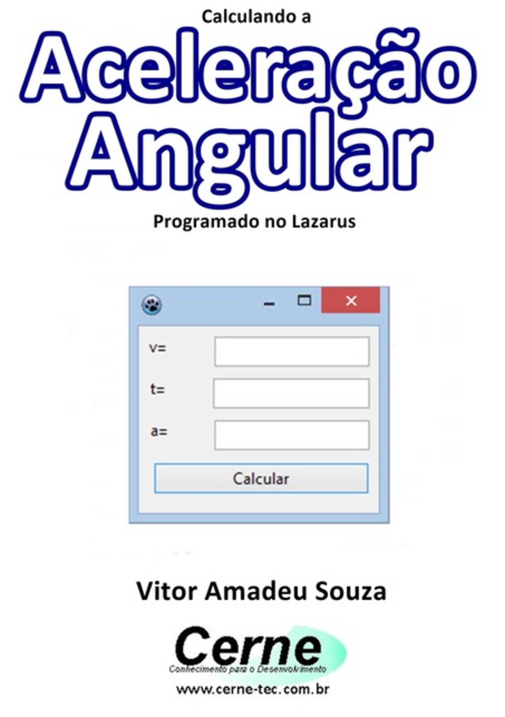 Calculando A Aceleração Angular Programado No Lazarus