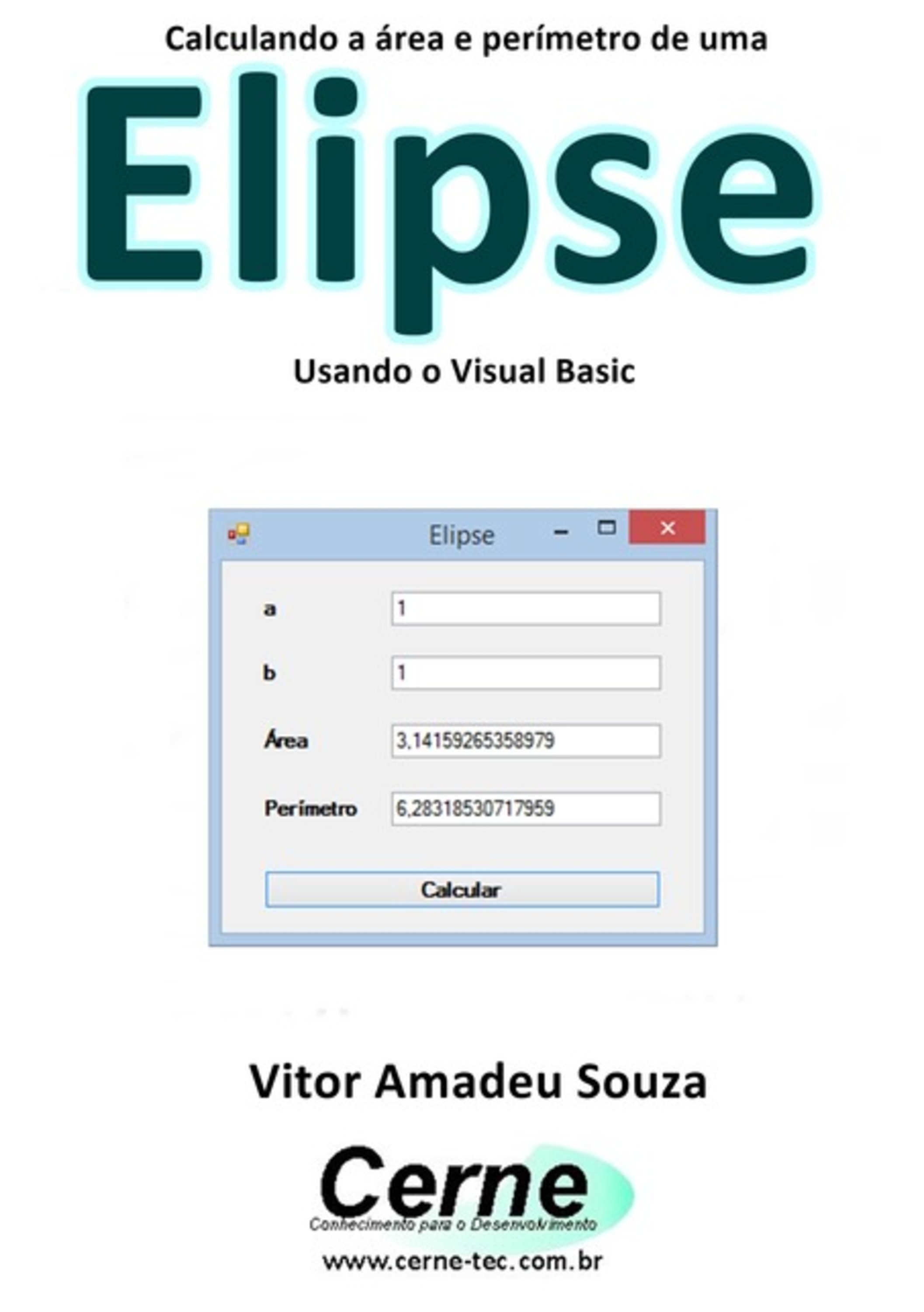 Calculando A Área E Perímetro De Uma Elipse Usando O Visual Basic