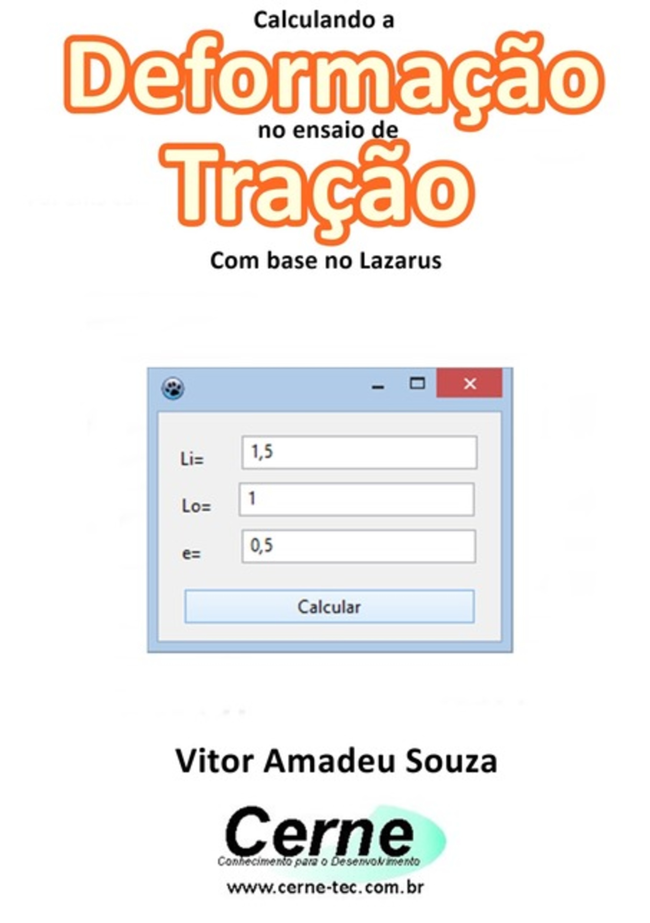 Calculando A Deformação No Ensaio De Tração Com Base No Lazarus