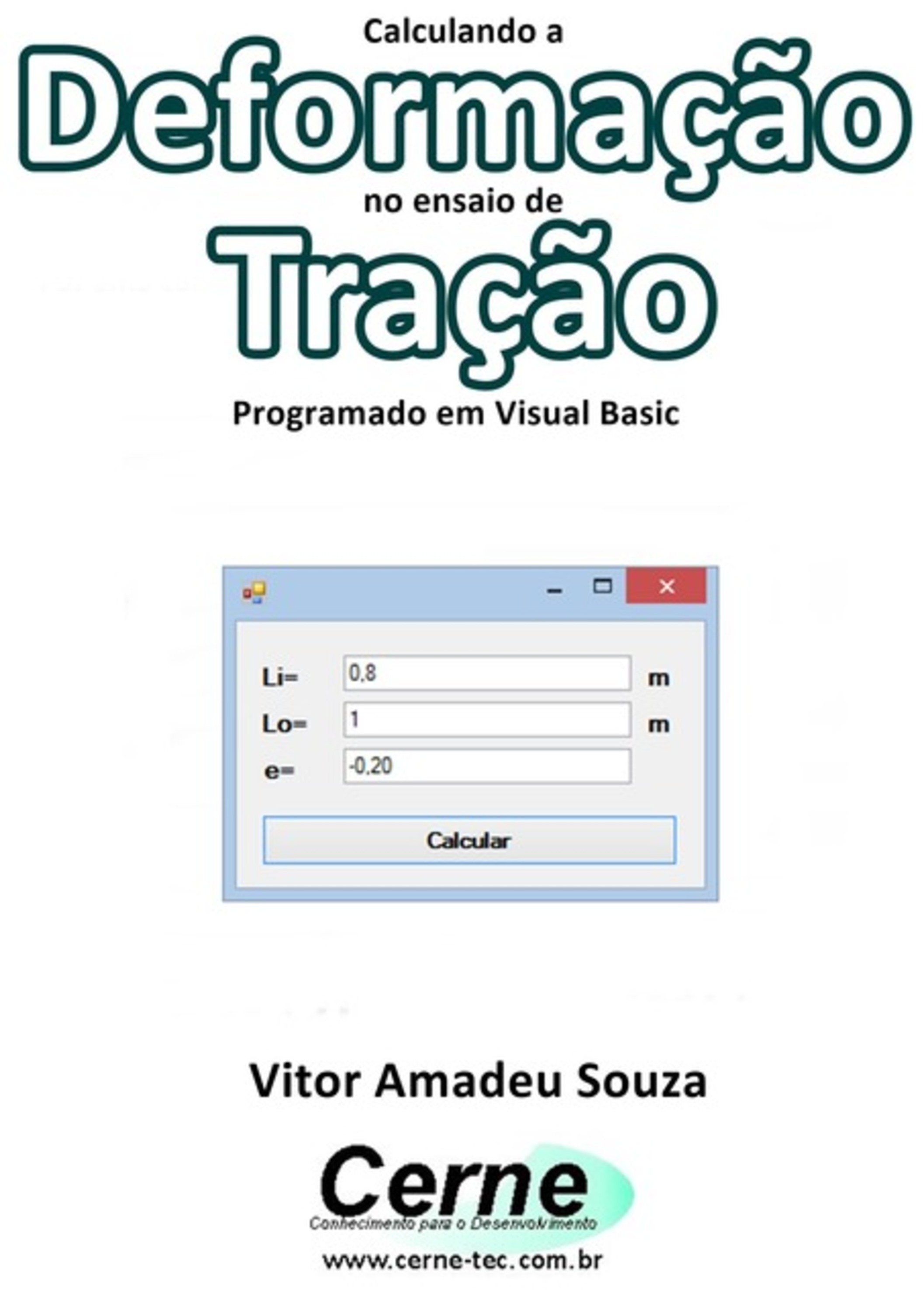 Calculando A Deformação No Ensaio De Tração Programado Em Visual Basic