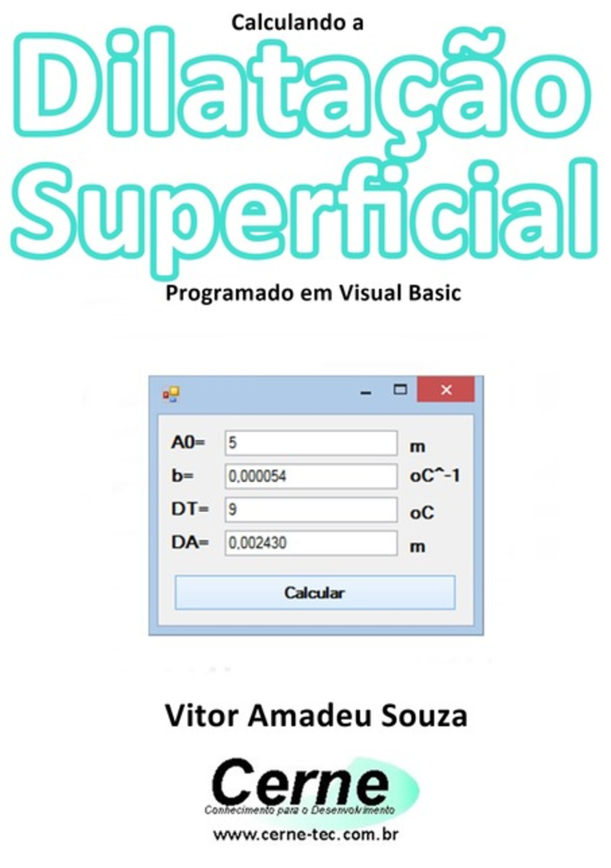 Calculando A Dilatação Superficial Programado Em Visual Basic