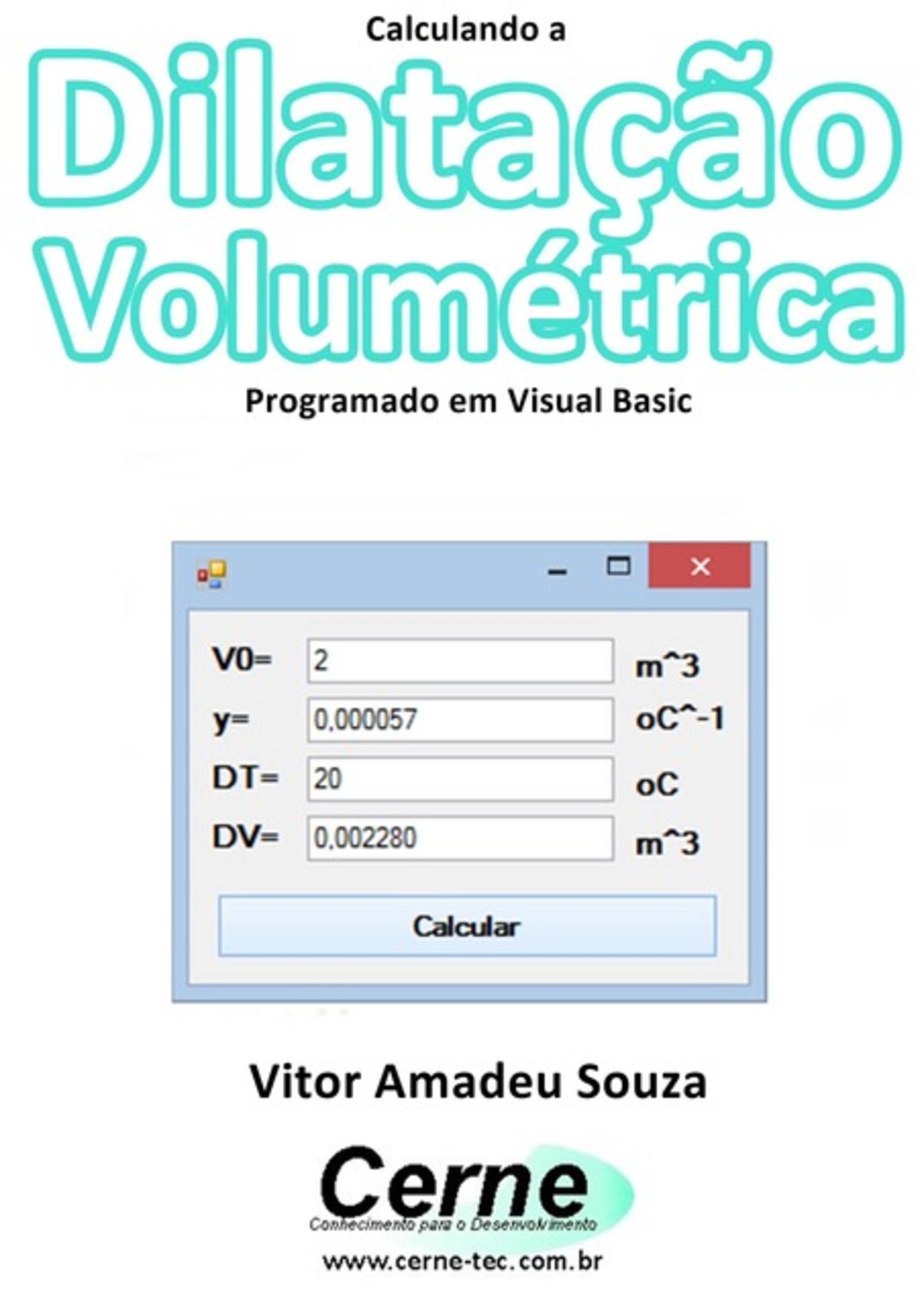 Calculando A Dilatação Volumétrica Programado Em Visual Basic