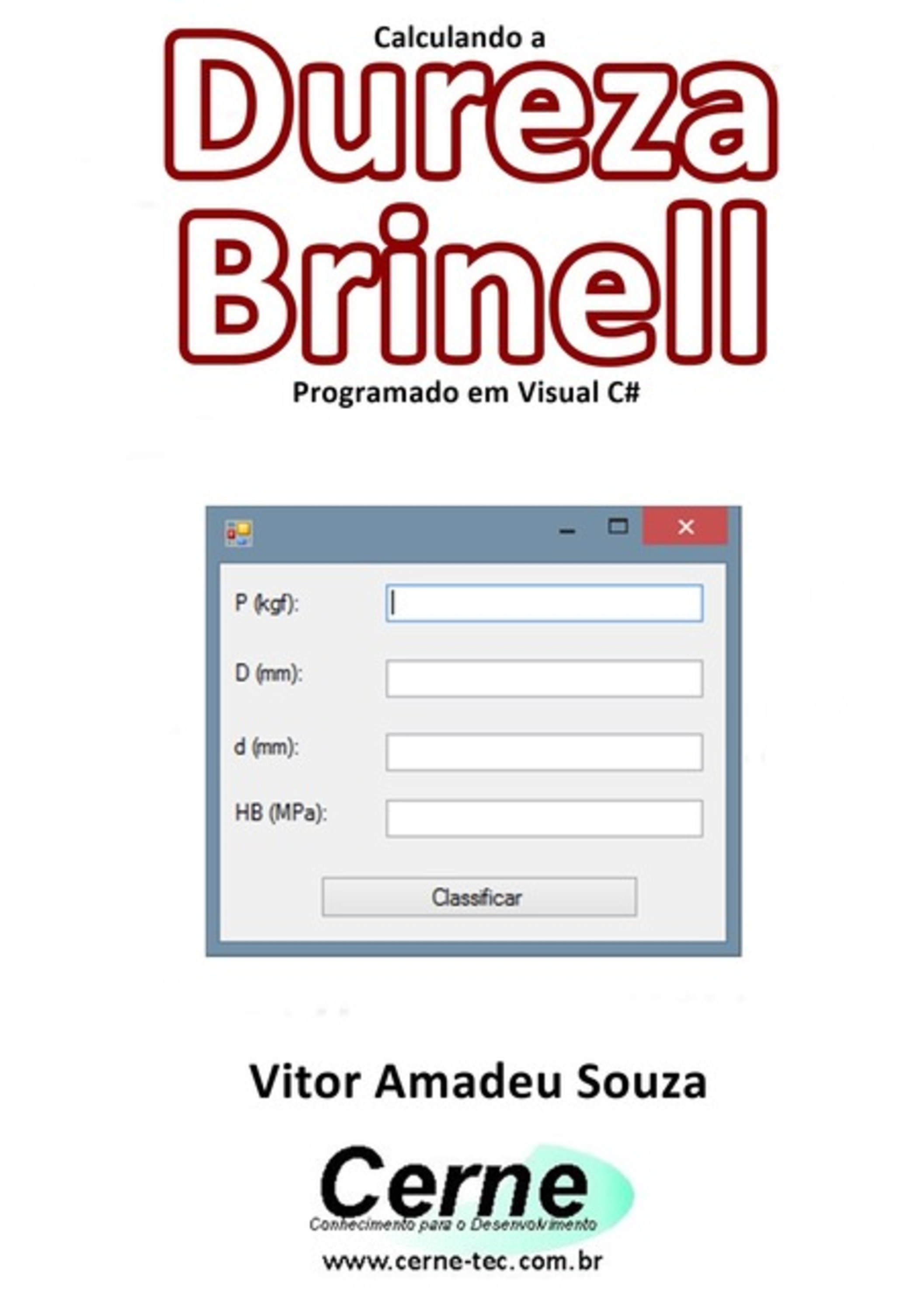 Calculando A Dureza Brinell Programado Em Visual C#