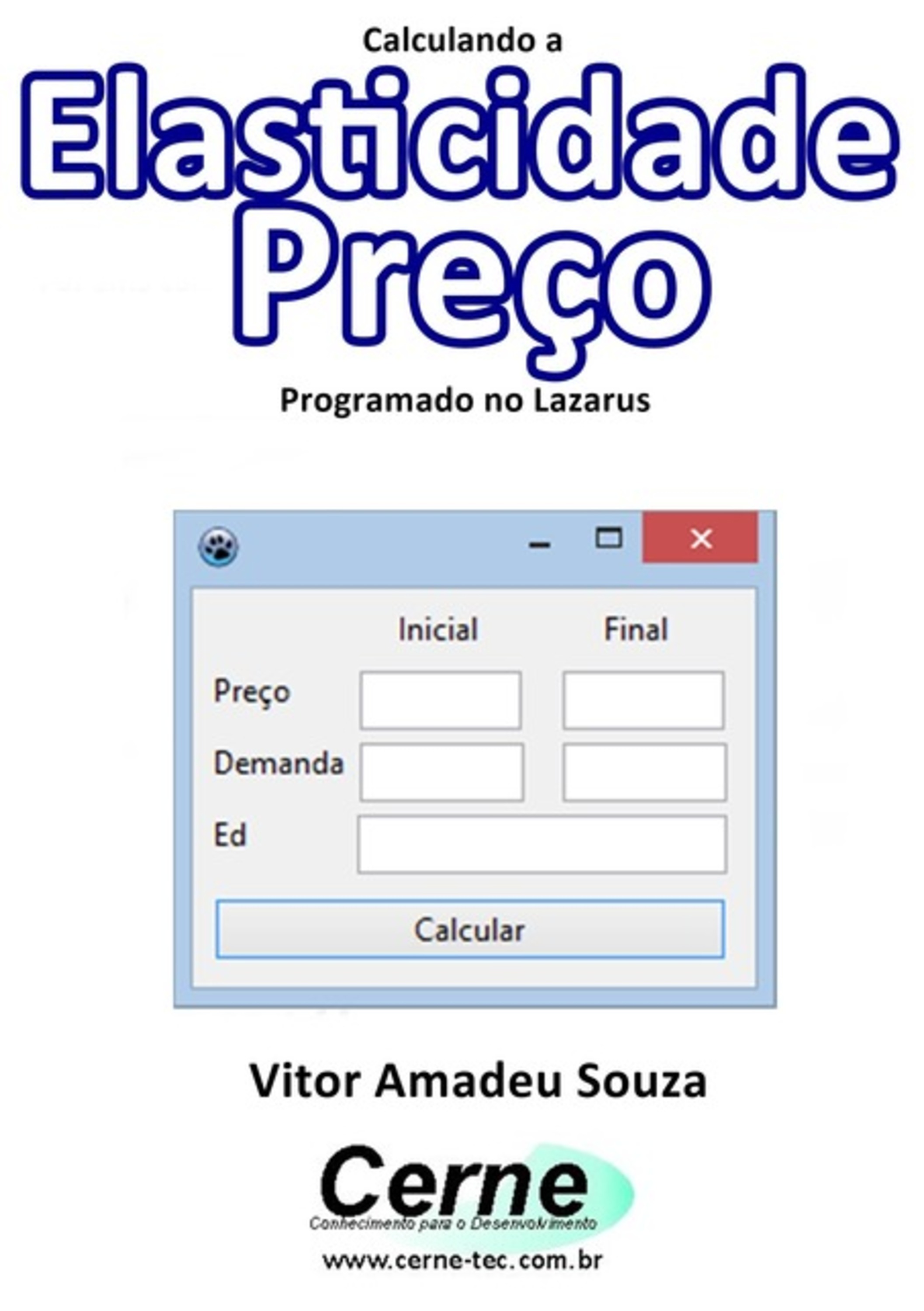 Calculando A Elasticidade Preço Programado No Lazarus