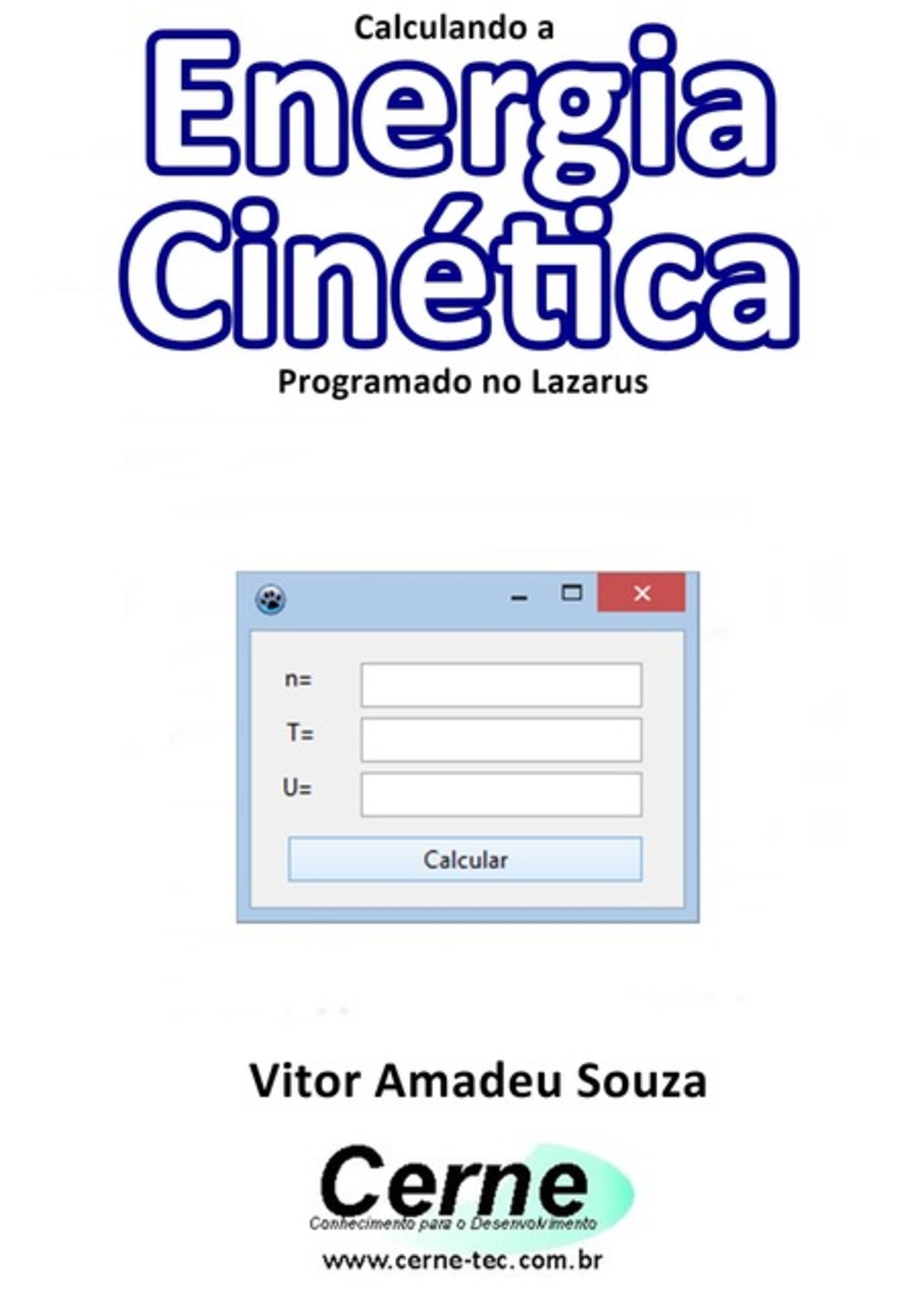 Calculando A Energia Cinética Programado No Lazarus