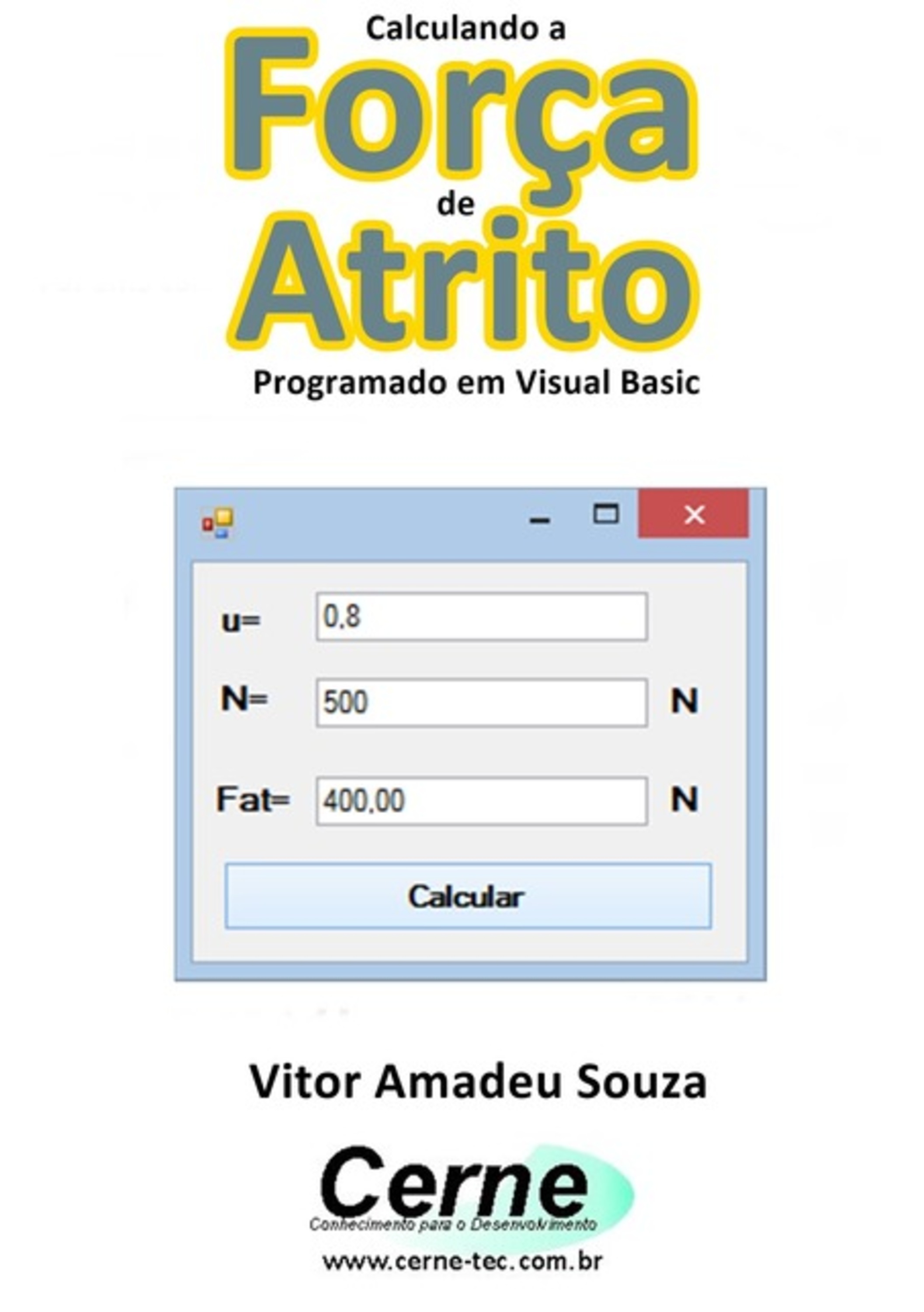 Calculando A Força De Atrito Programado Em Visual Basic