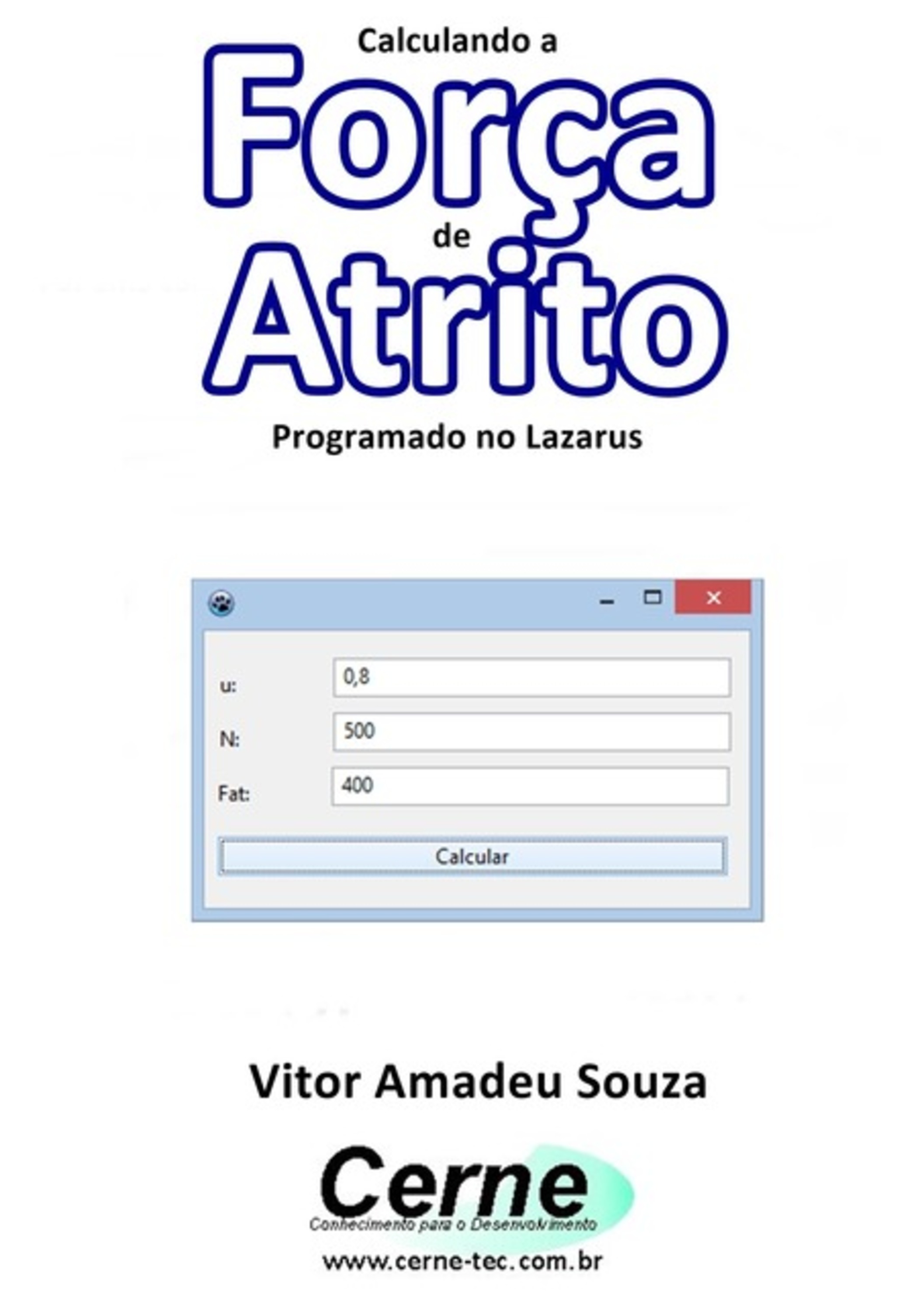 Calculando A Força De Atrito Programado No Lazarus