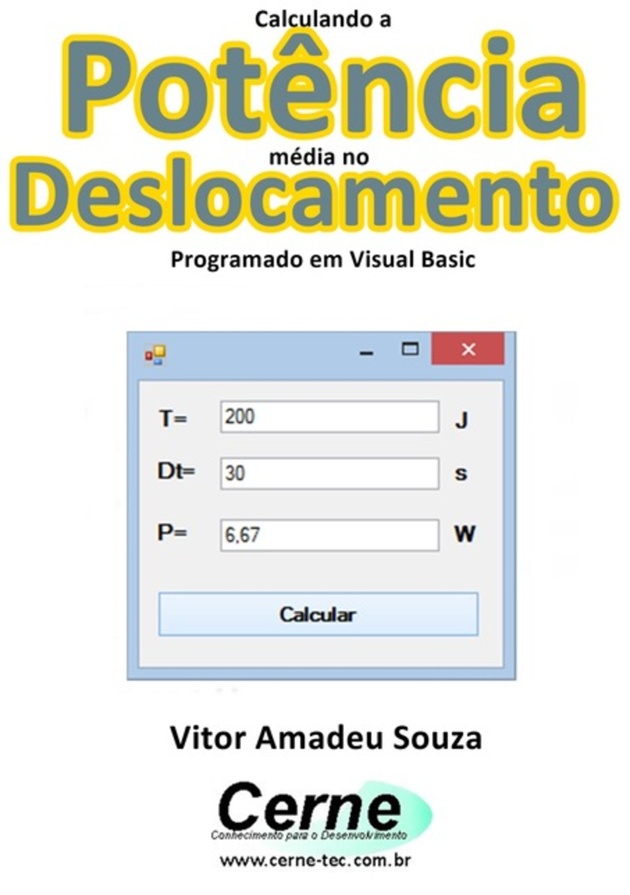 Calculando A Potência Média No Deslocamento Programado Em Visual Basic