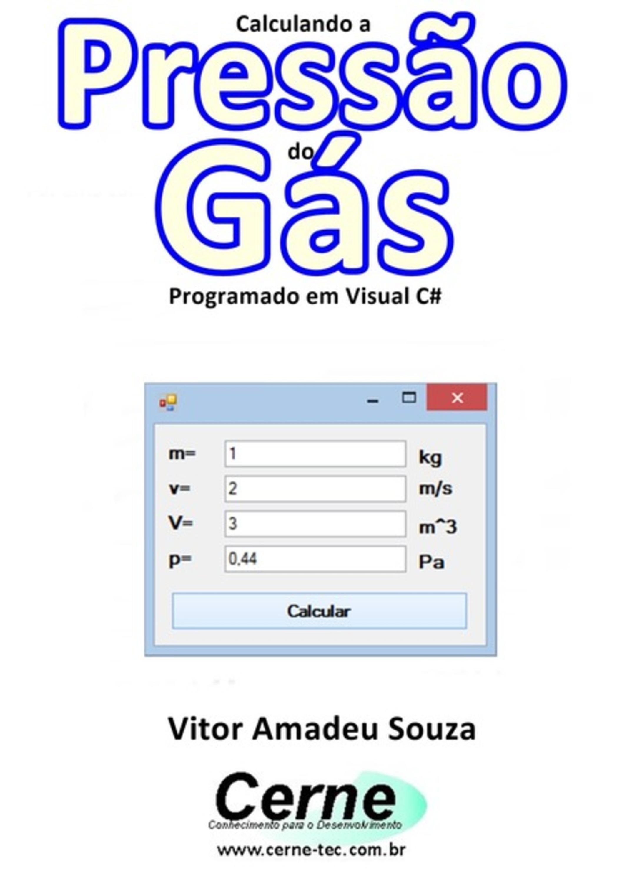 Calculando A Pressão Do Gás Programado Em Visual C#