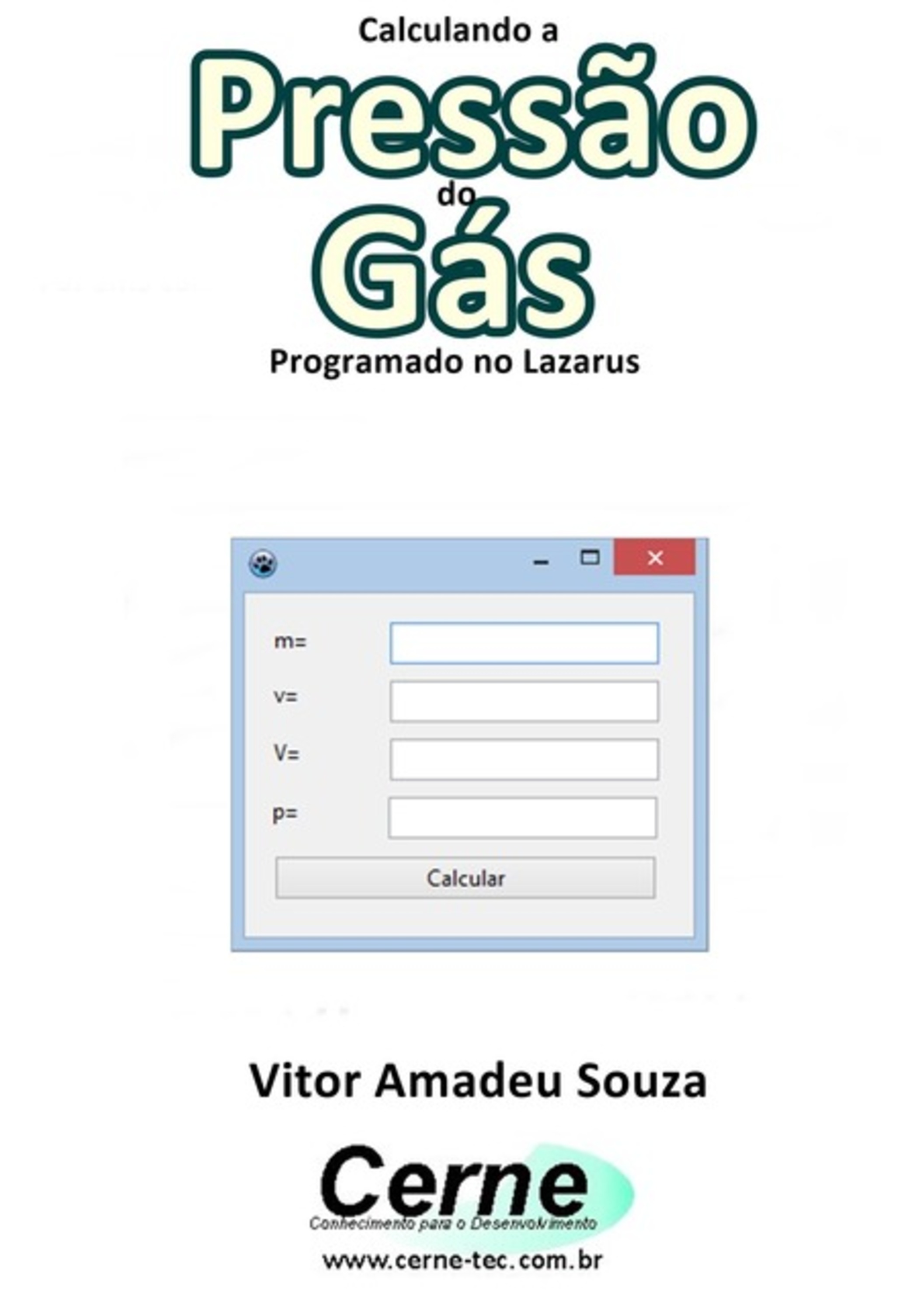 Calculando A Pressão Do Gás Programado No Lazarus