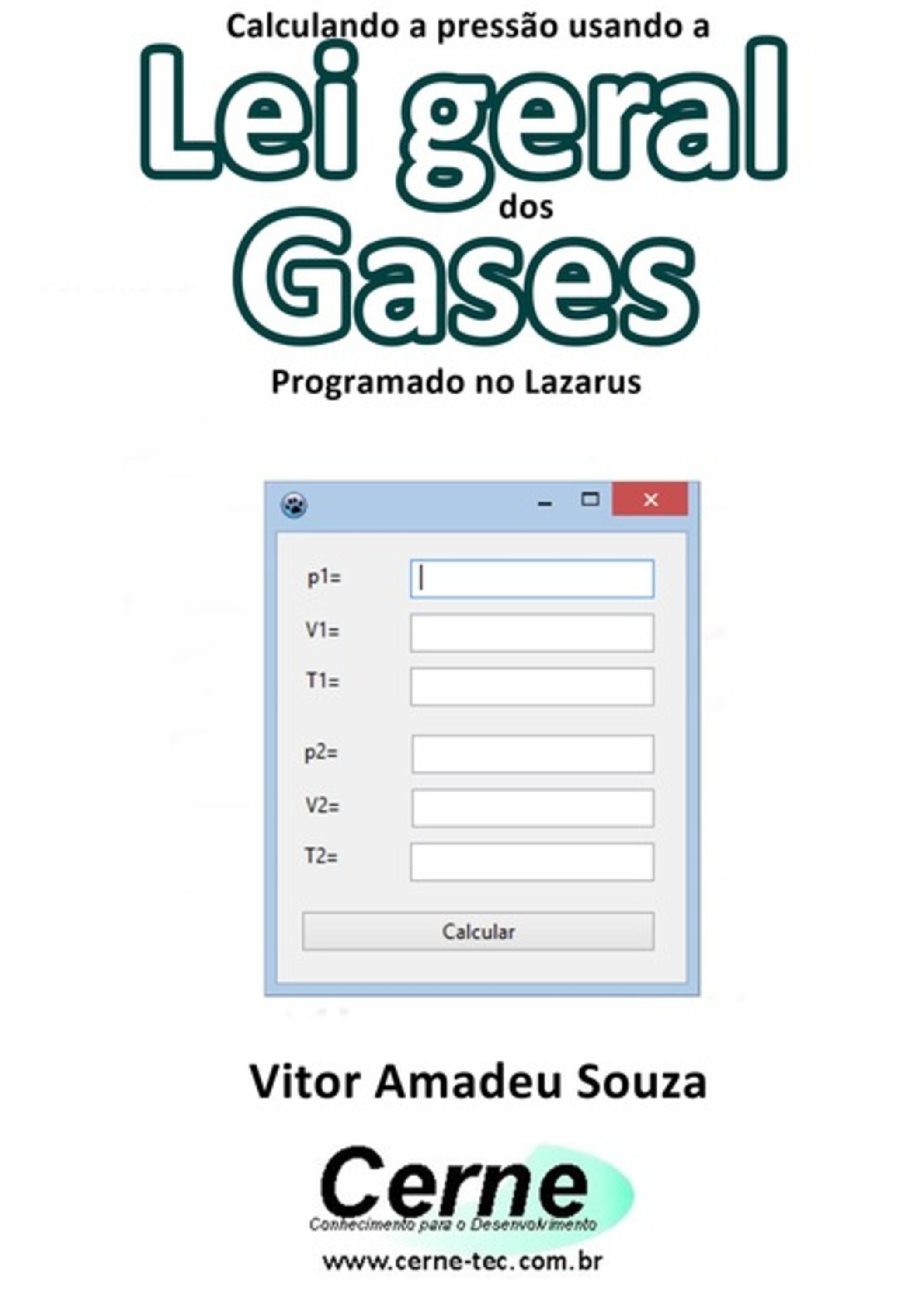 Calculando A Pressão Usando A Lei Geral Dos Gases Programado No Lazarus