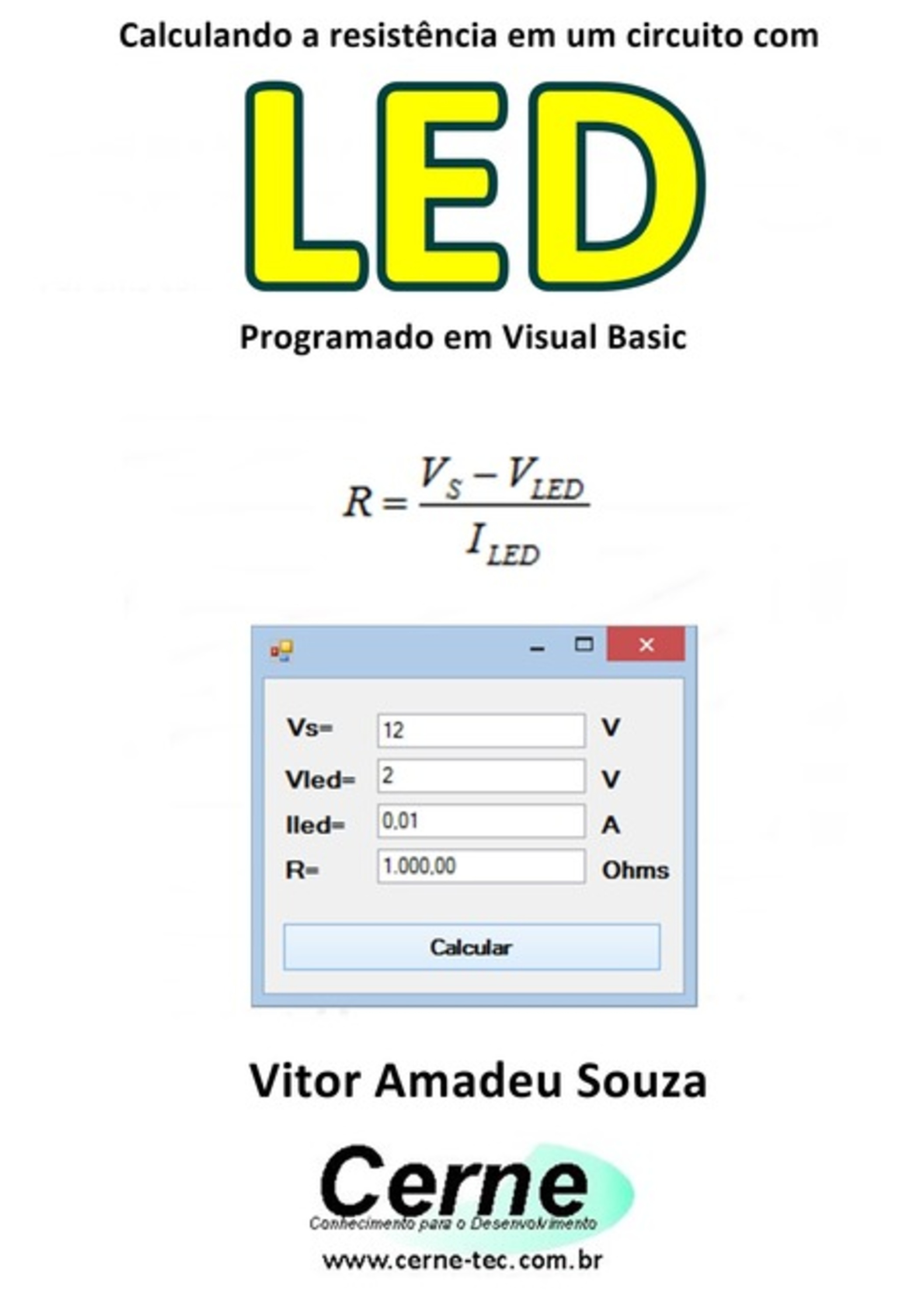 Calculando A Resistência Em Um Circuito Com Led Programado Em Visual Basic