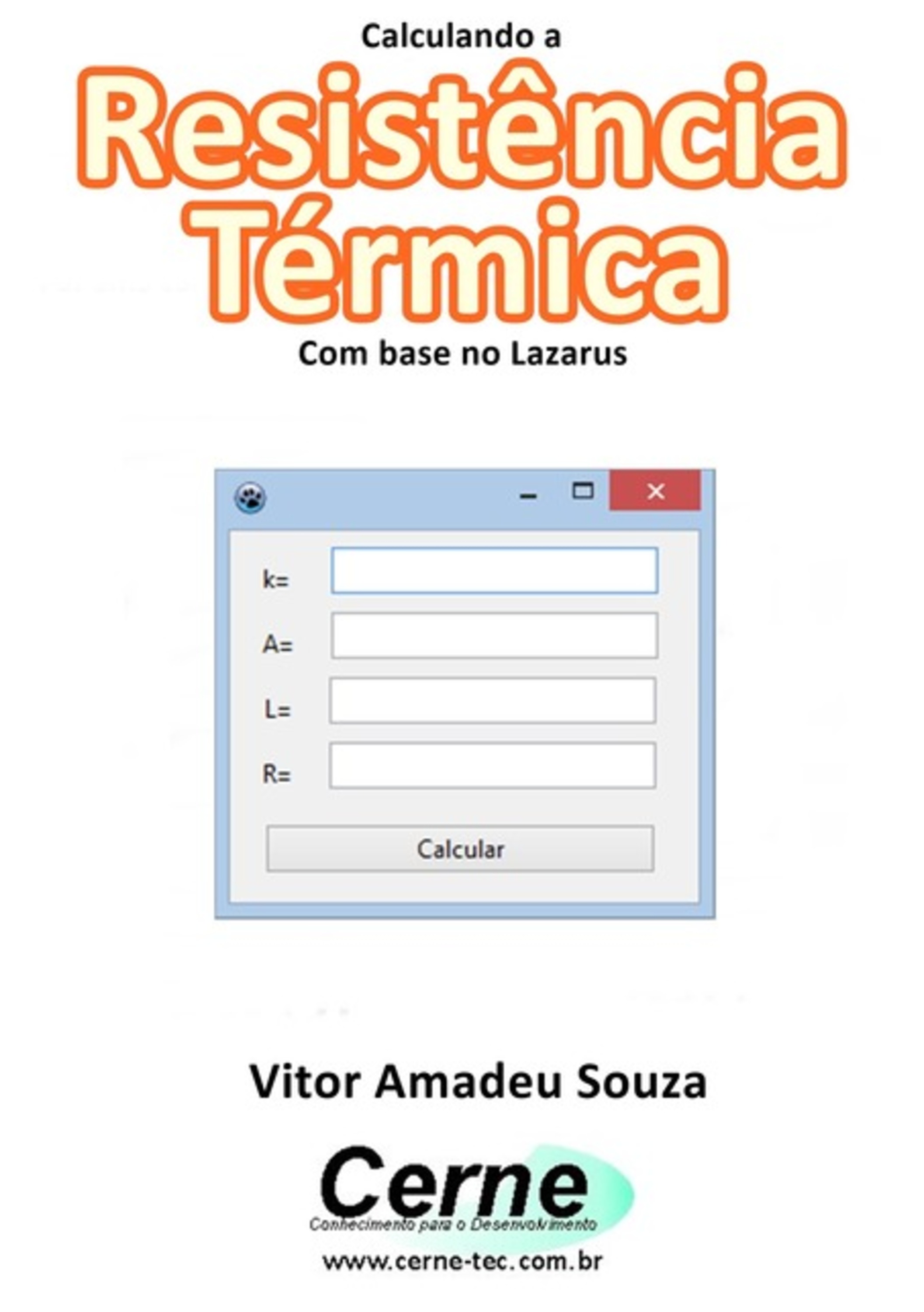 Calculando A Resistência Térmica Com Base No Lazarus