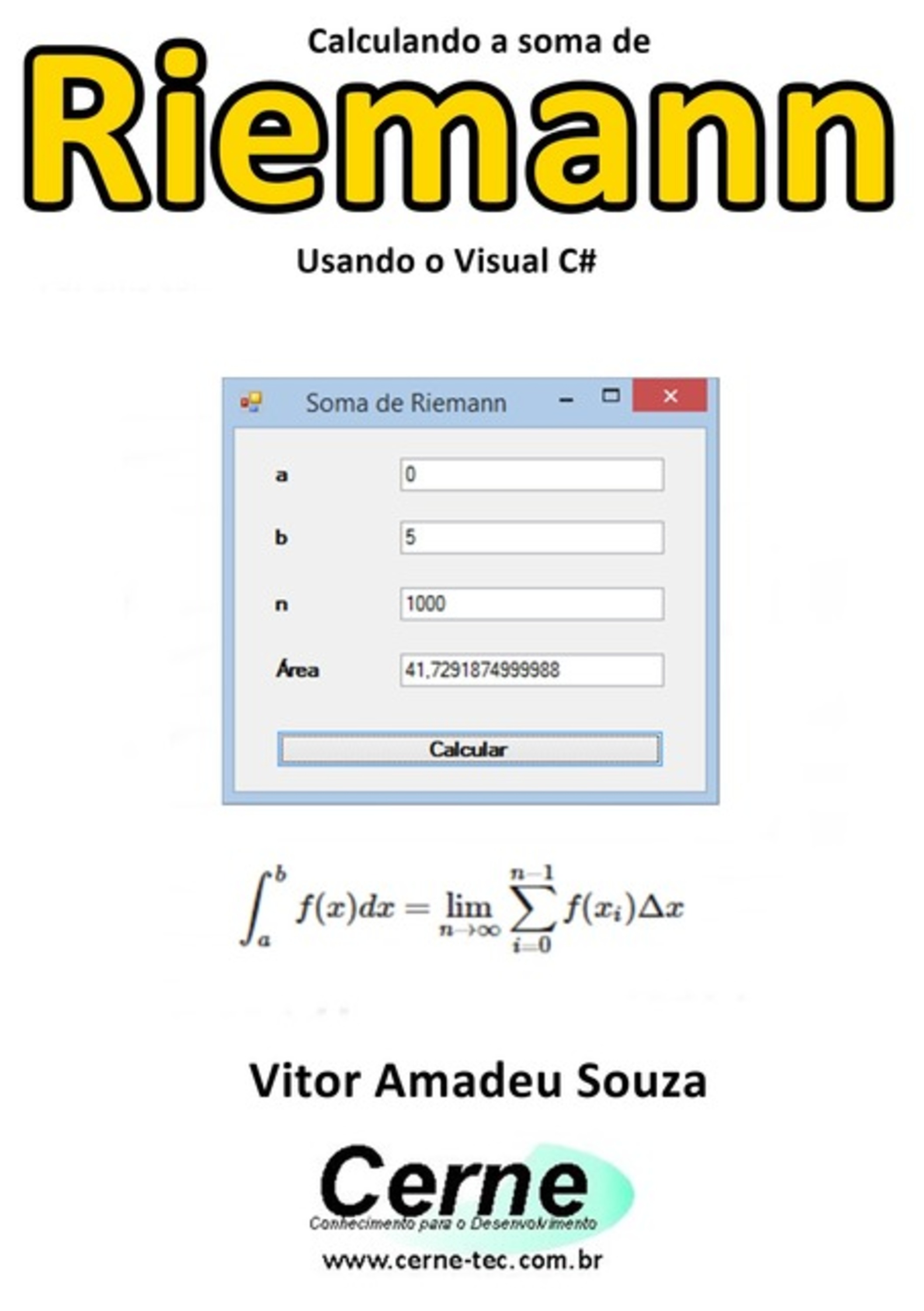 Calculando A Soma De Riemann Usando O Visual C#