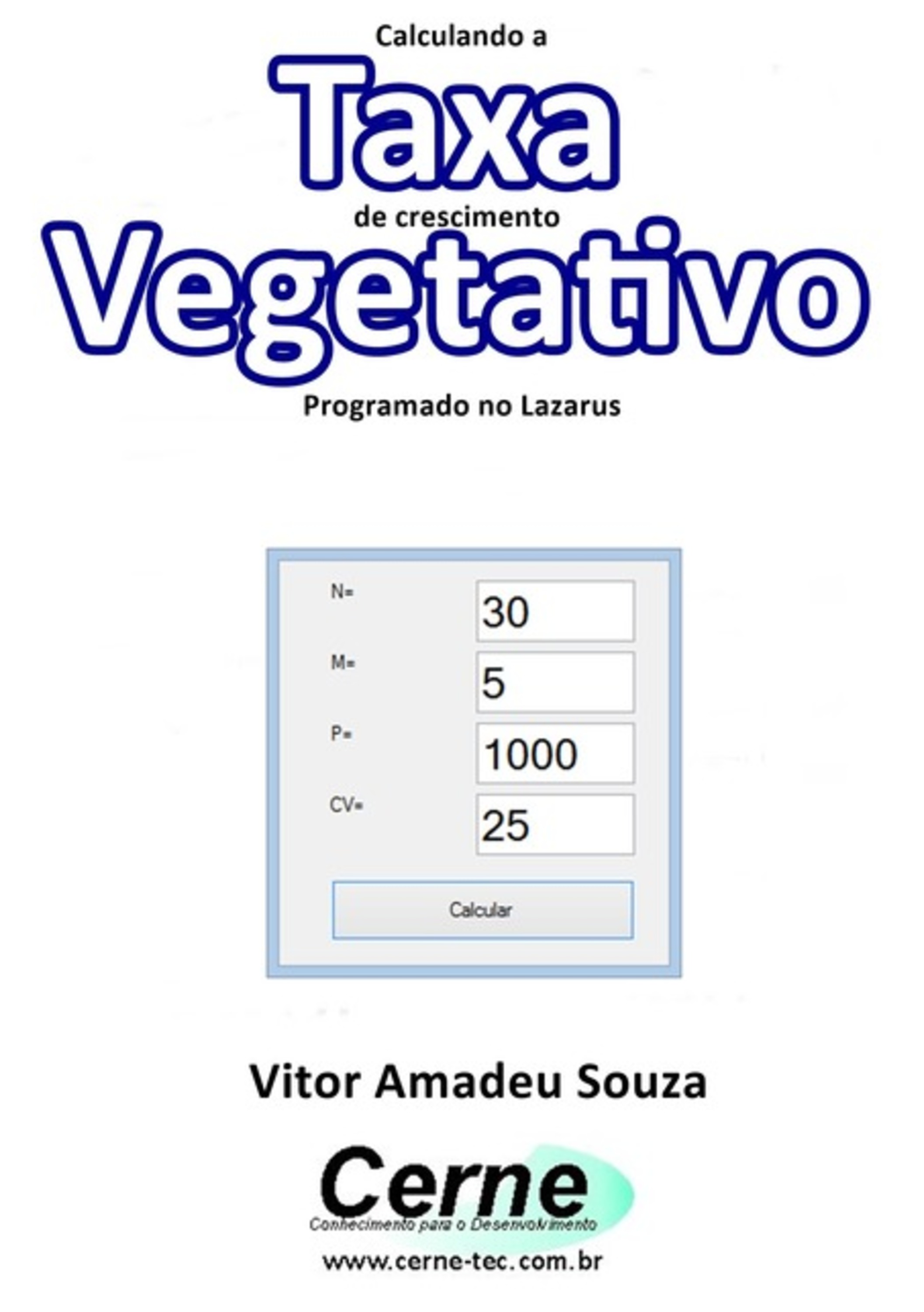 Calculando A Taxa De Crescimento Vegetativo Programado No Lazarus