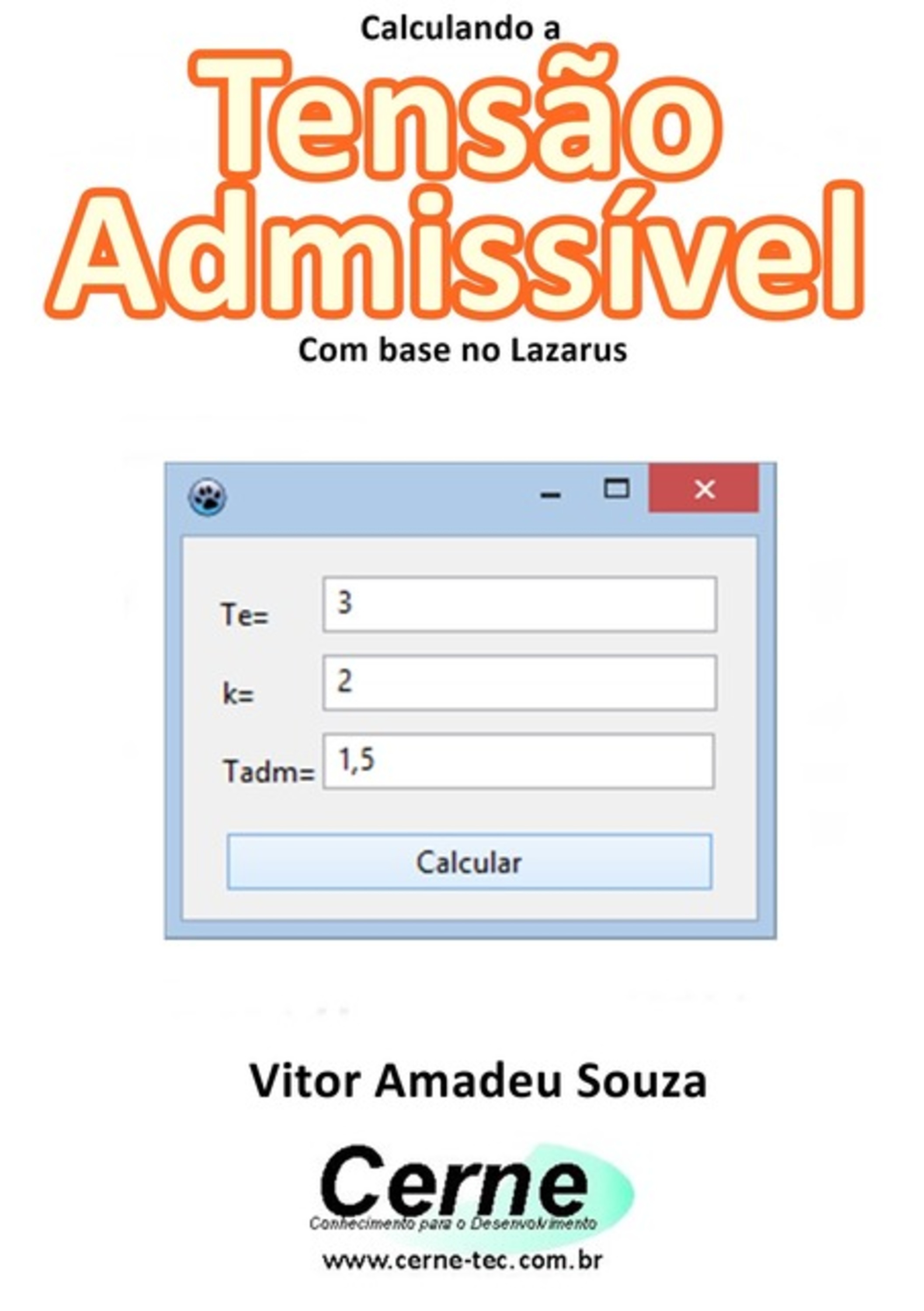 Calculando A Tensão Admissível Com Base No Lazarus