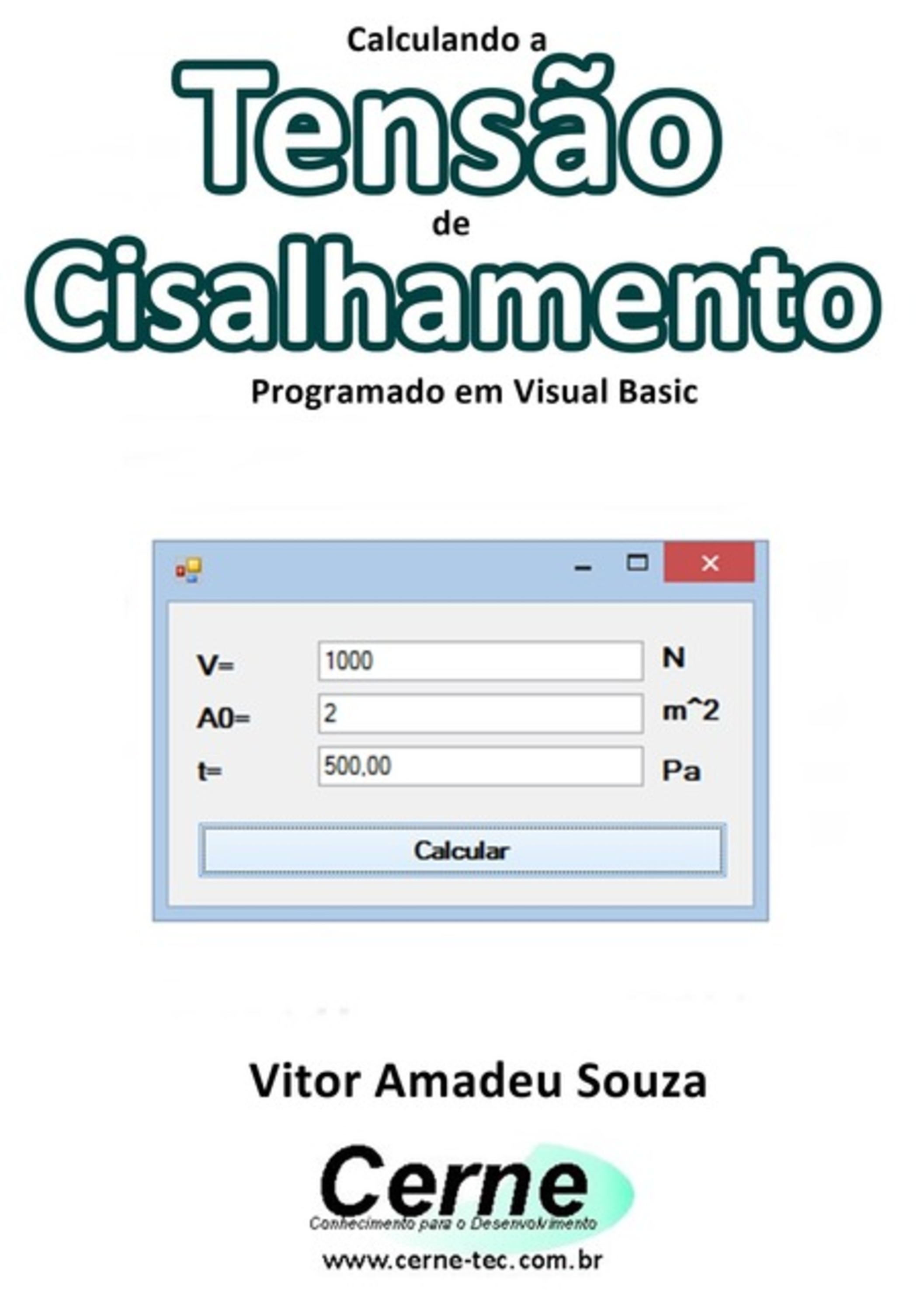 Calculando A Tensão De Cisalhamento Programado Em Visual Basic