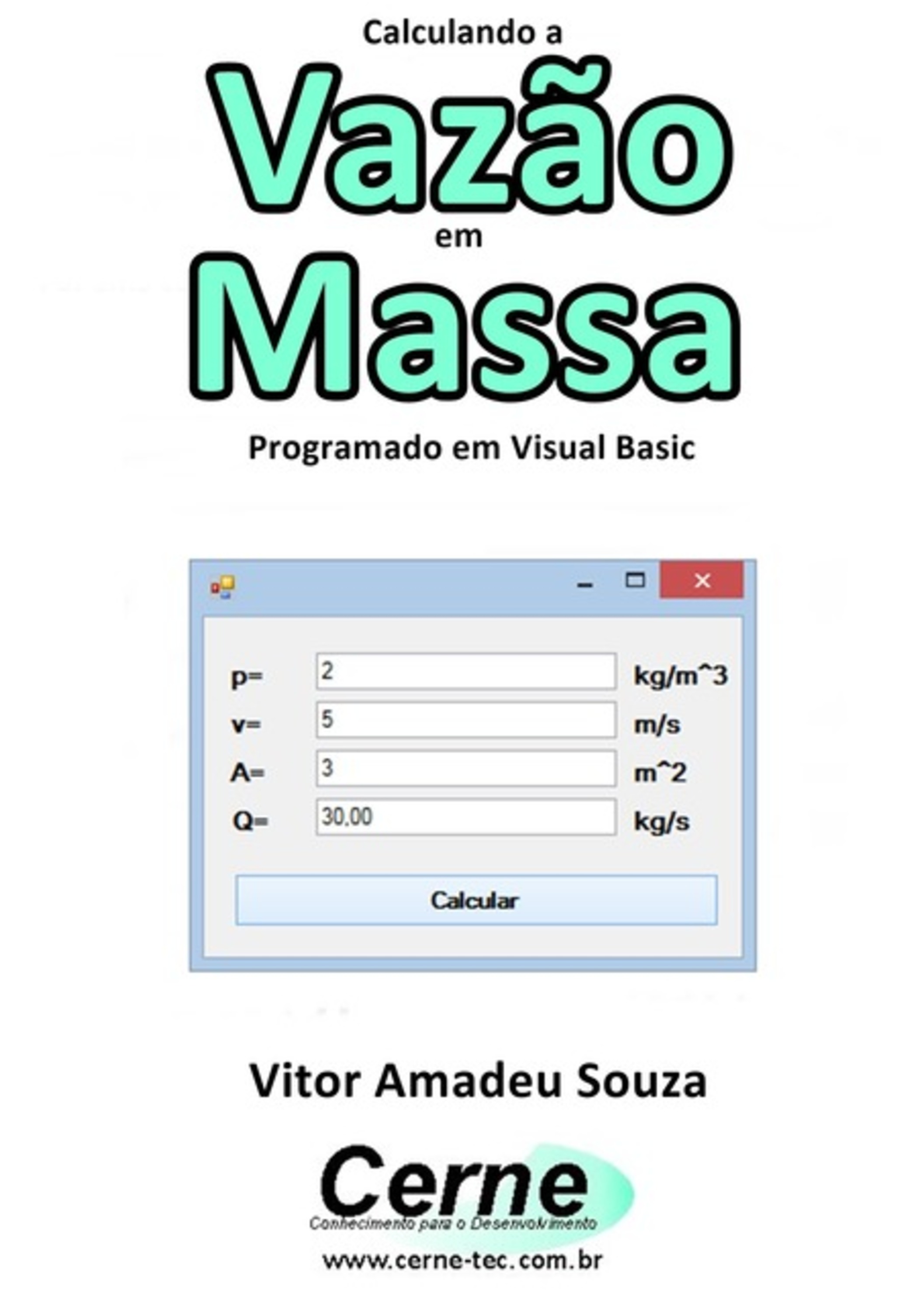 Calculando A Vazão Em Massa Programado Em Visual Basic