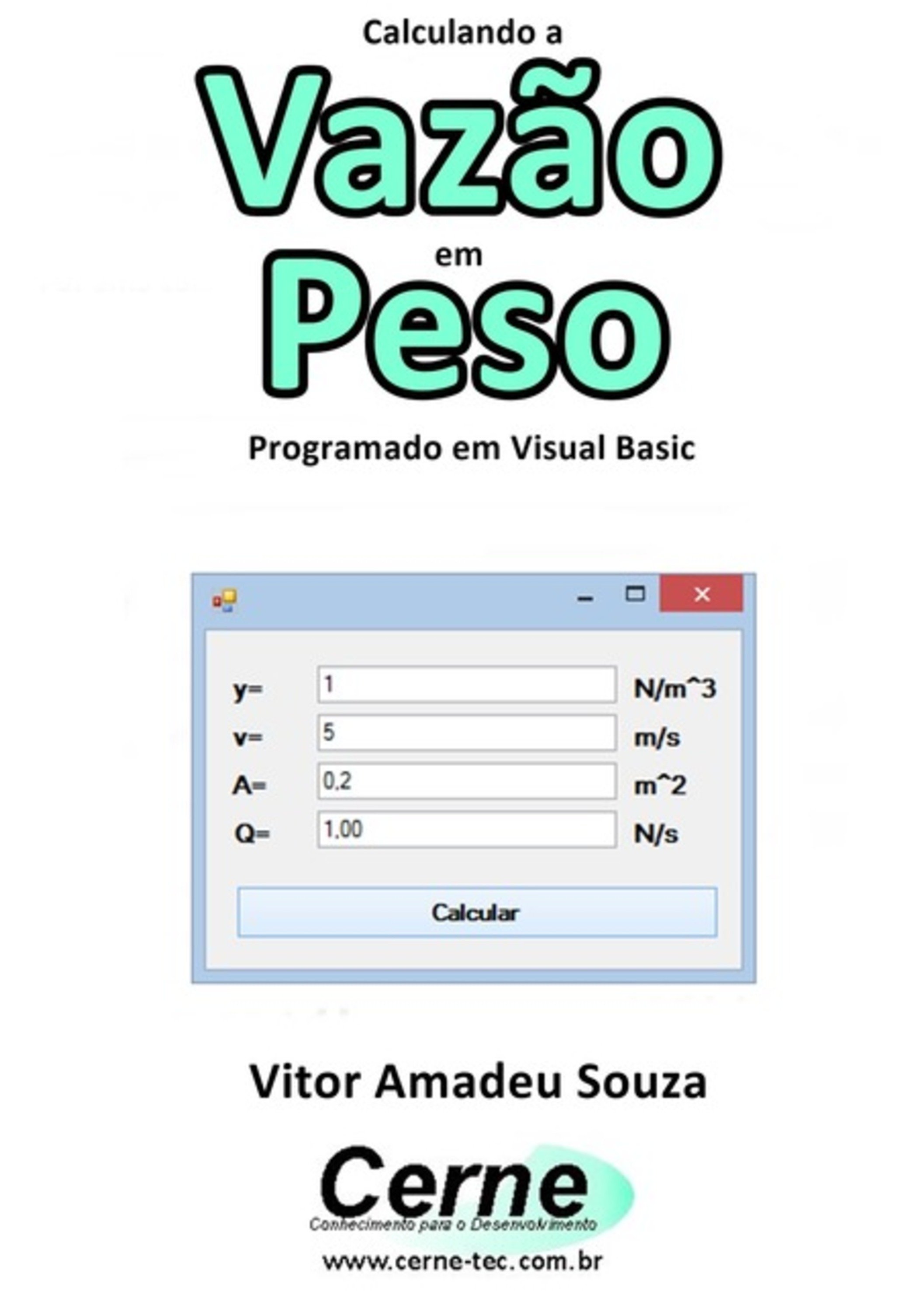 Calculando A Vazão Em Peso Programado Em Visual Basic