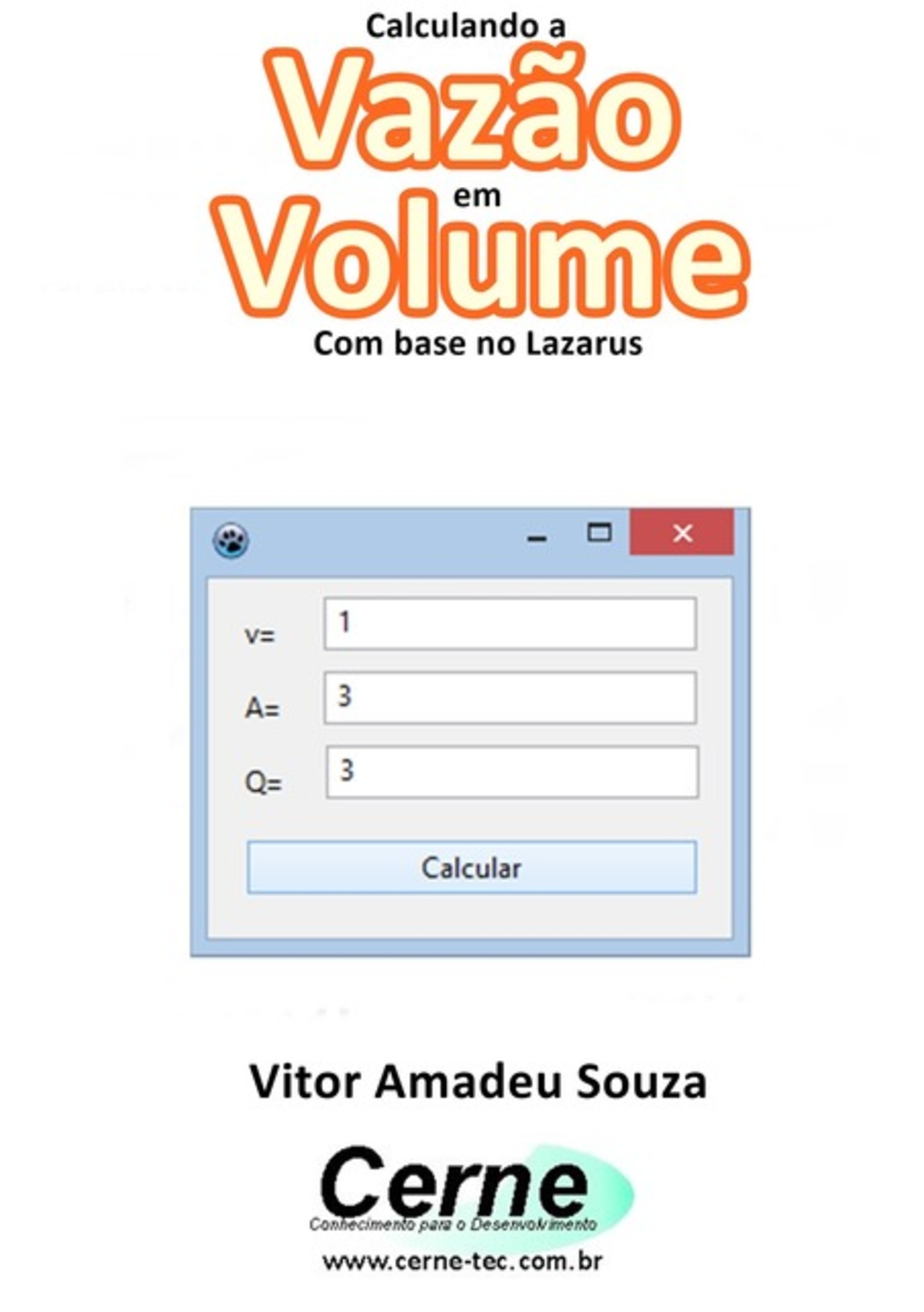 Calculando A Vazão Em Volume Com Base No Lazarus