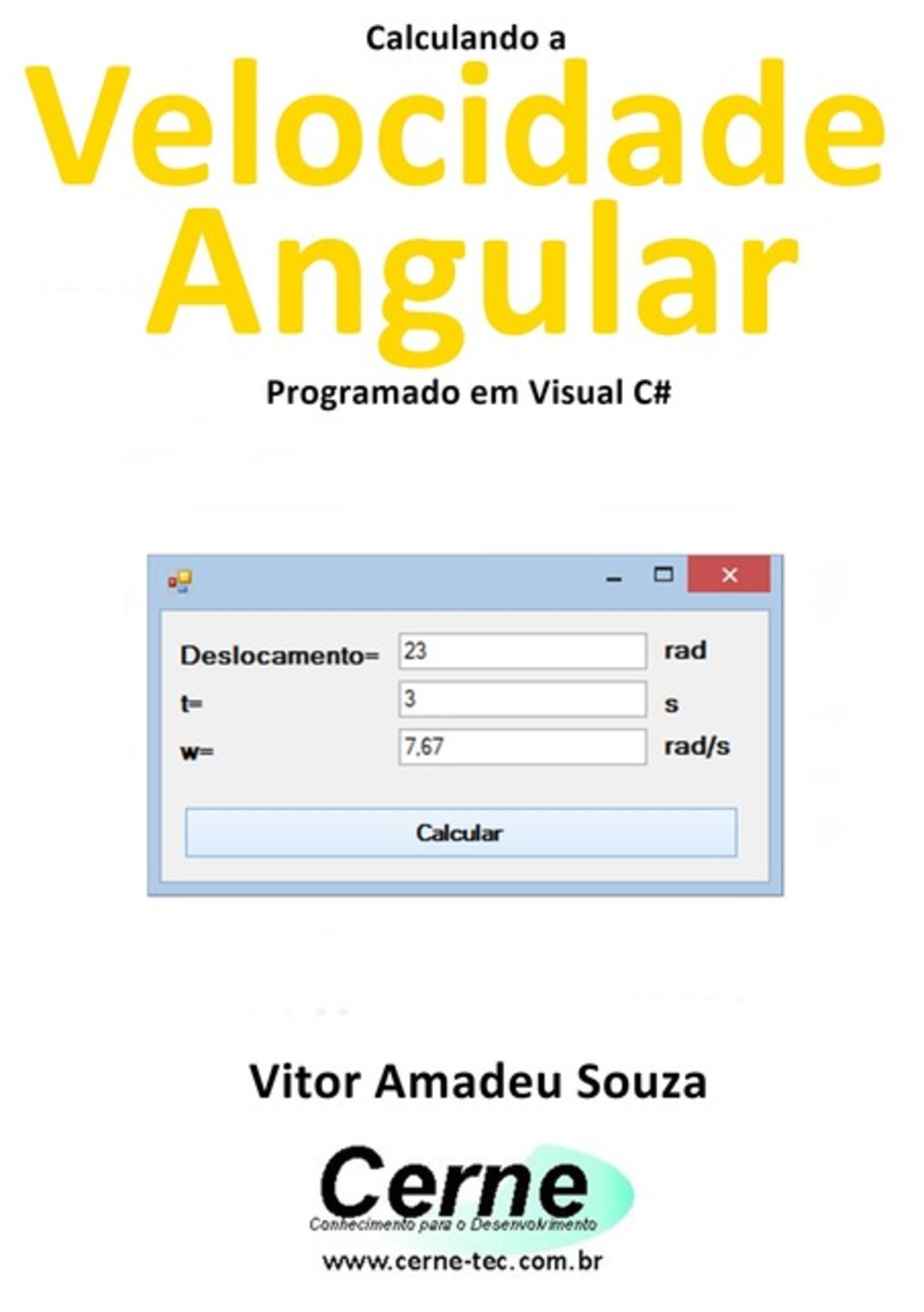 Calculando A Velocidade Angular Programado Em Visual C#