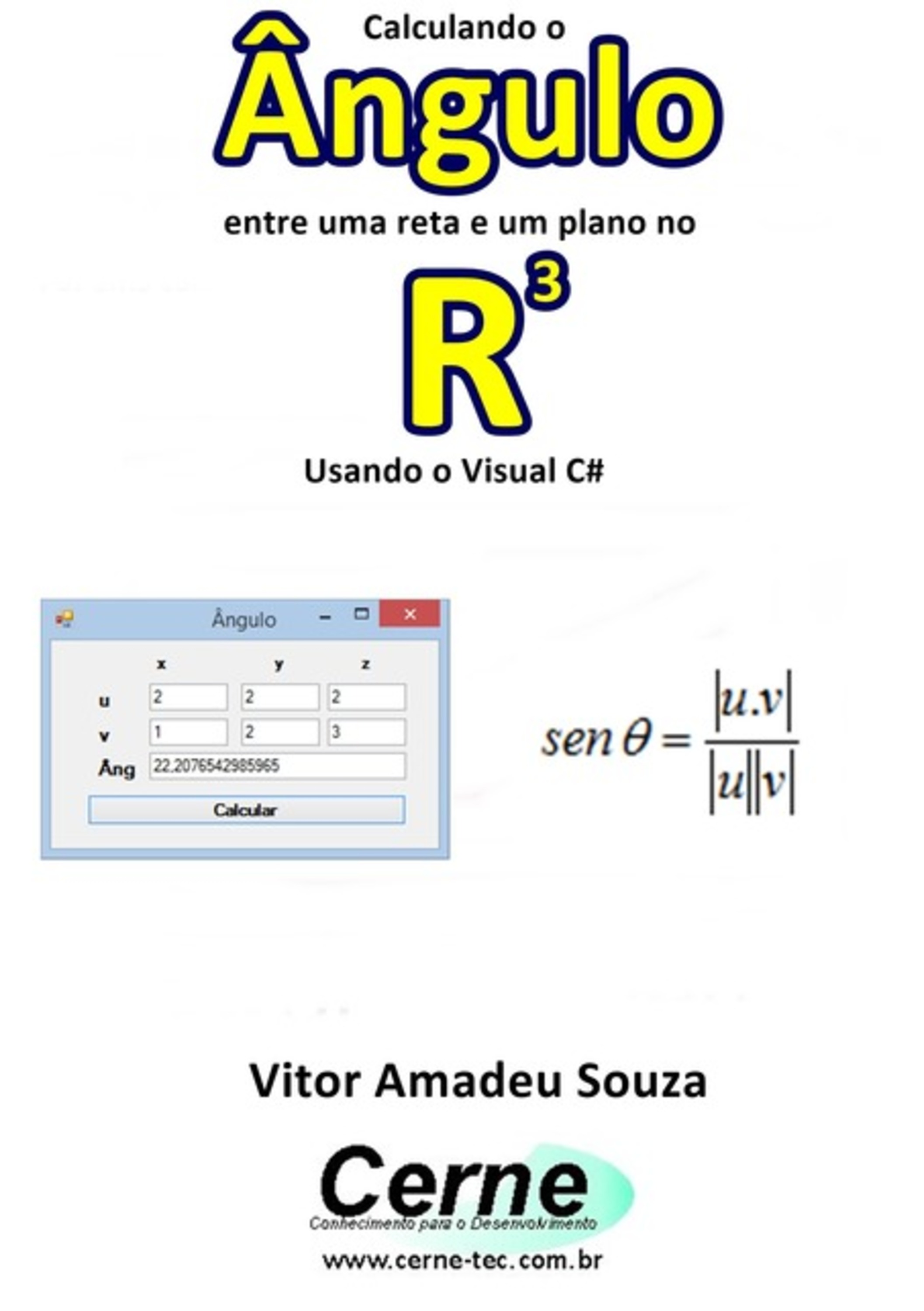 Calculando O Ângulo Entre Uma Reta E Um Plano No R3 Usando O Visual C#