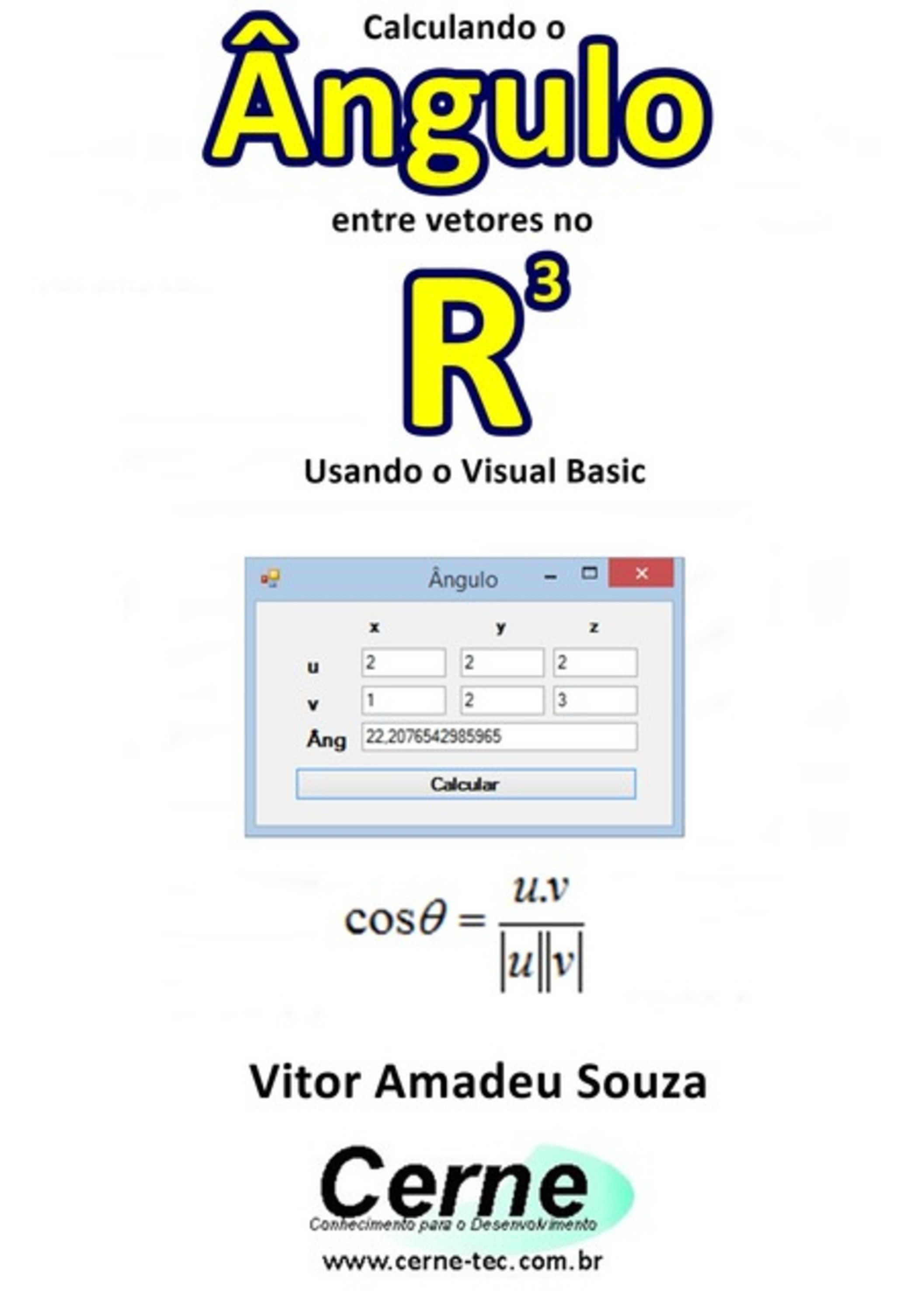 Calculando O Ângulo Entre Vetores No R3 Usando O Visual Basic