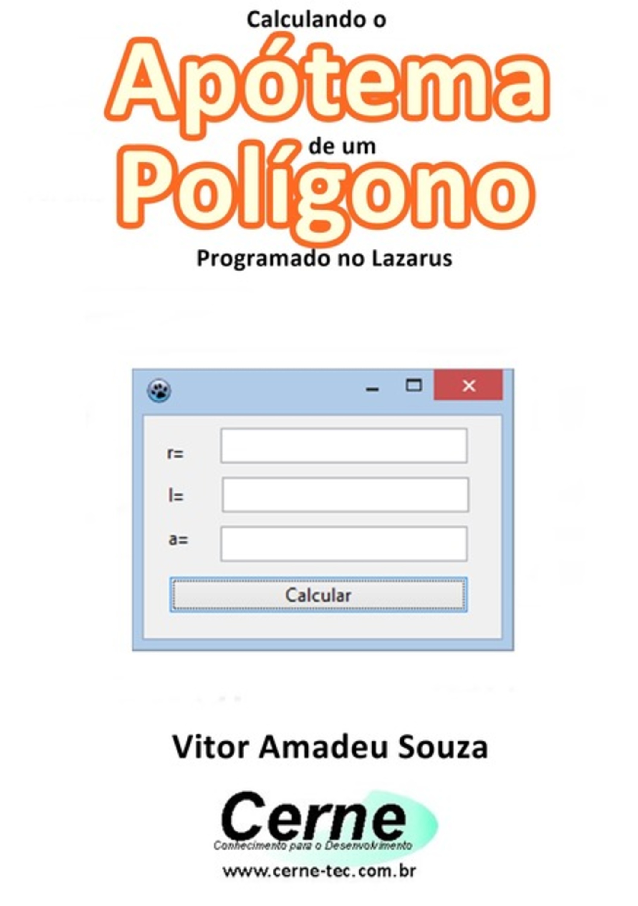 Calculando O Apótema De Um Polígono Programado No Lazarus