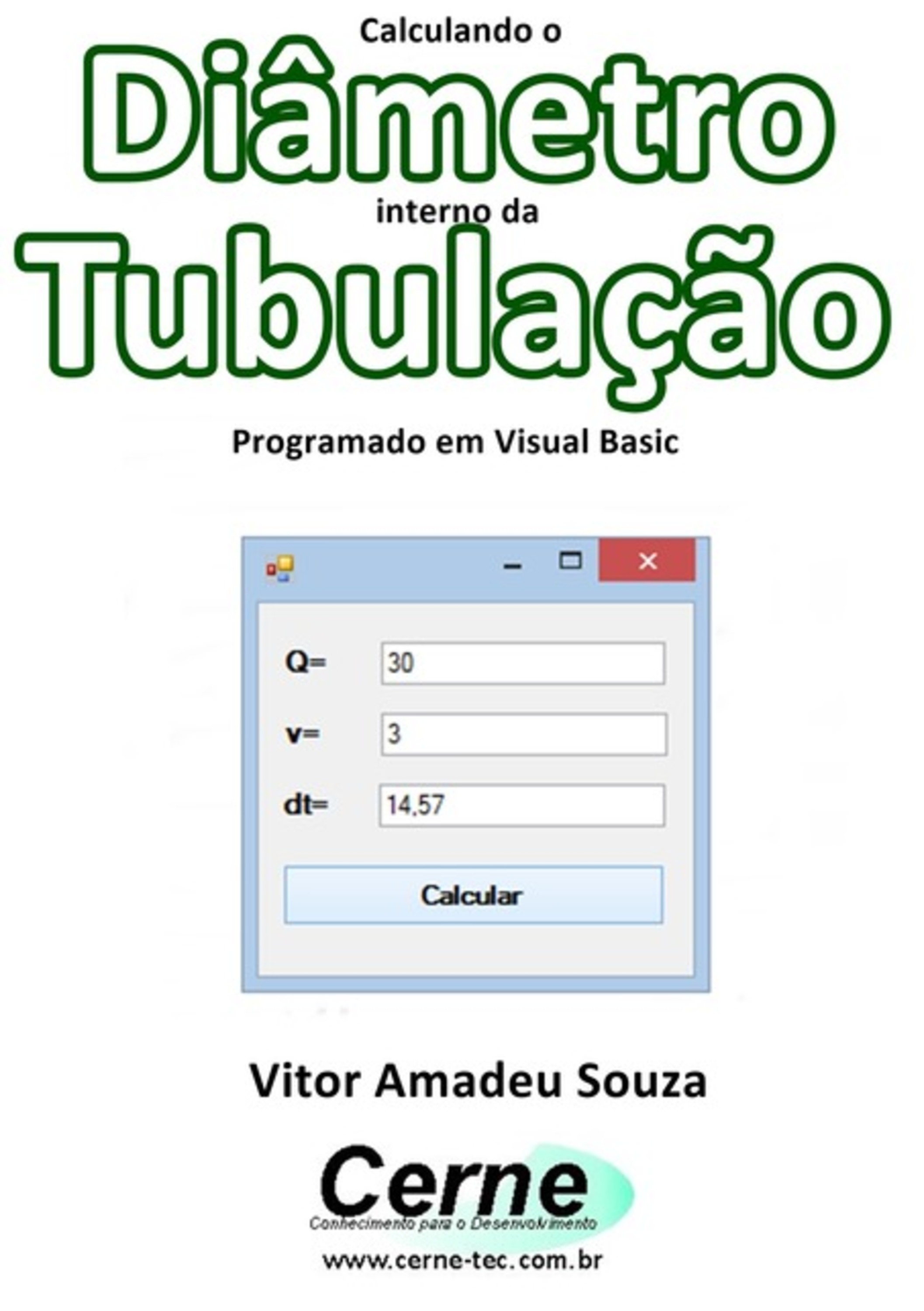 Calculando O Diâmetro Interno Da Tubulação Programado Em Visual Basic